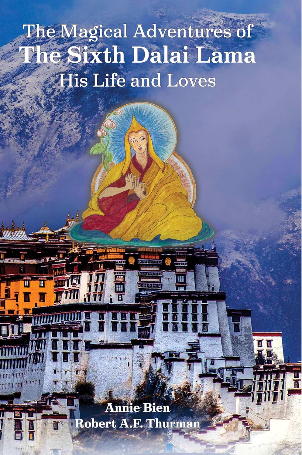 The Magical Adventures of the Sixth Dalai Lama: His Life and Loves      Hardcover – September 23, 2025
