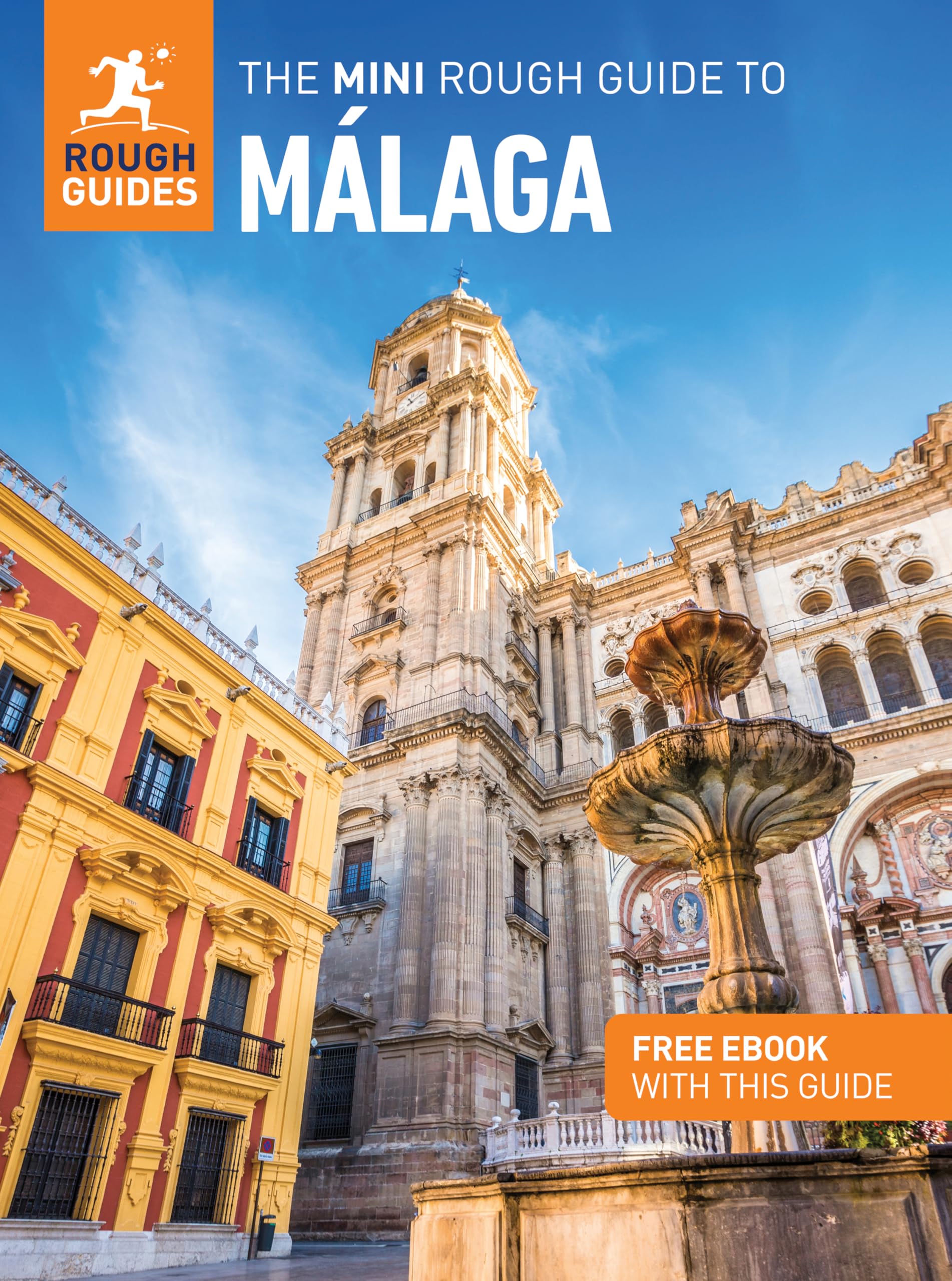 Mini Rough Guide to Malaga: Travel Guide with eBook by Paul Stafford
