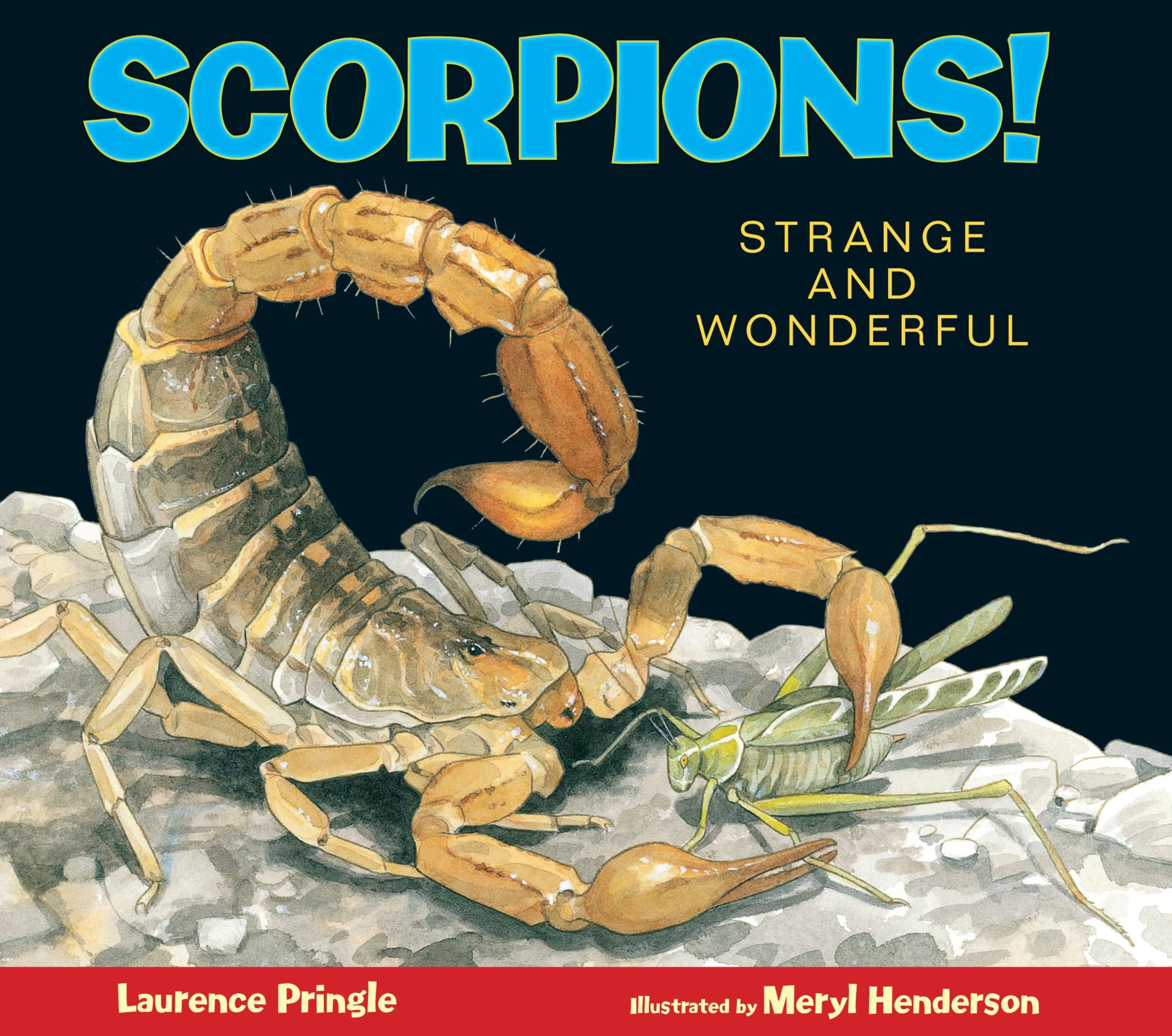 Scorpions!: Strange and Wonderful Hardcover – Picture Book, October 1, 2013