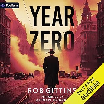 Year Zero Audiobook by Rob Gittins episode artwork