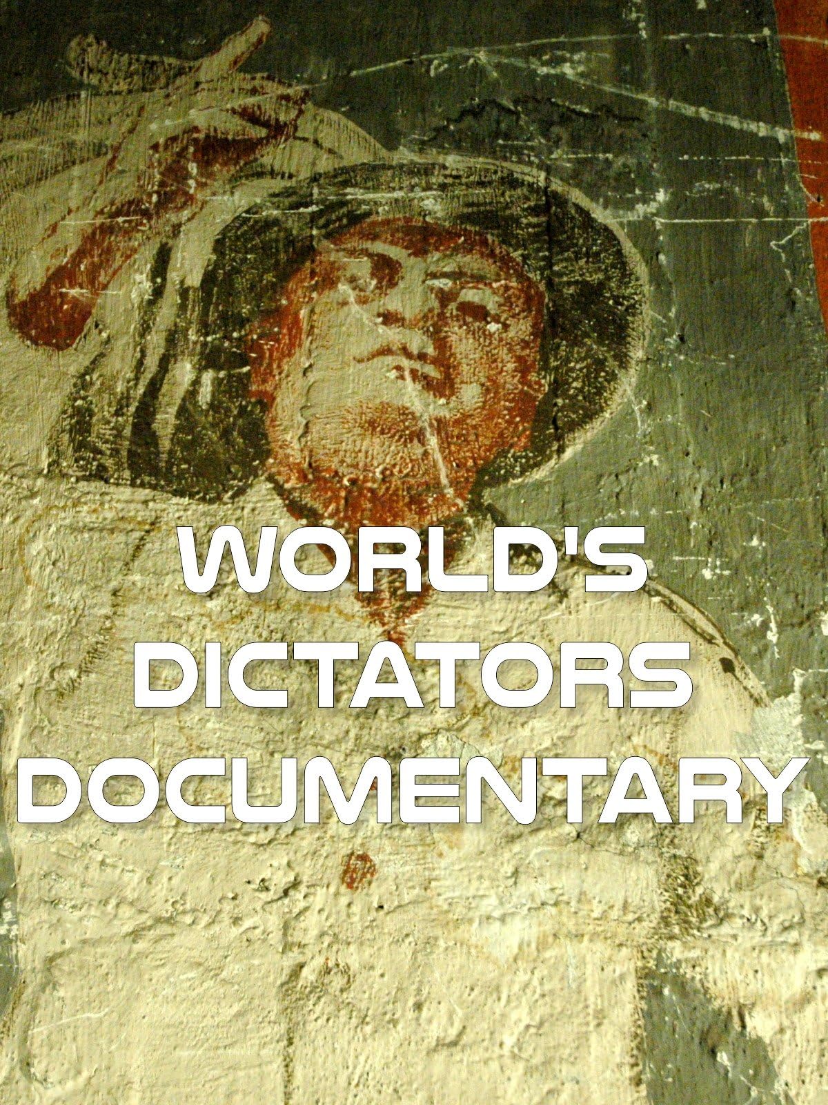 World's Dictators Documentary