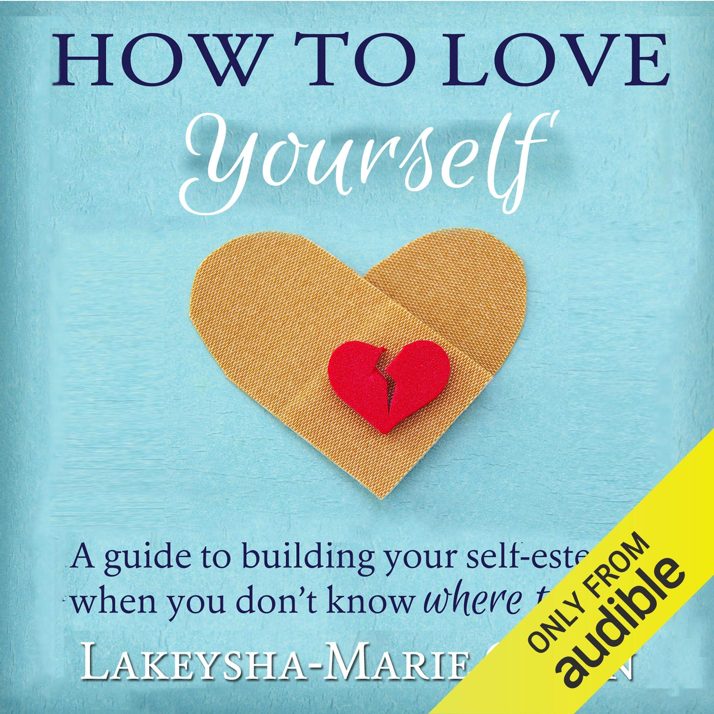 How to Love Yourself