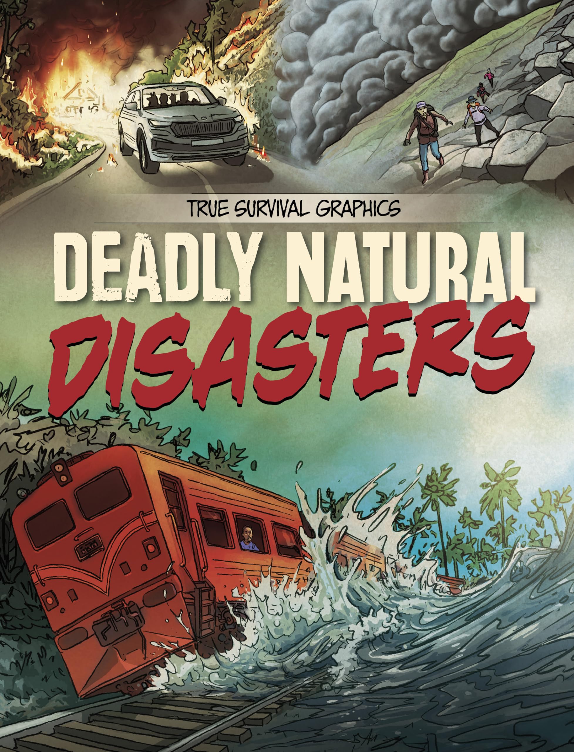 Deadly Natural Disasters (Spark Graphics: True Survival Graphics)