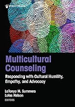 Multicultural Counseling: Responding with Cultural Humility, Empathy, and Advocacy