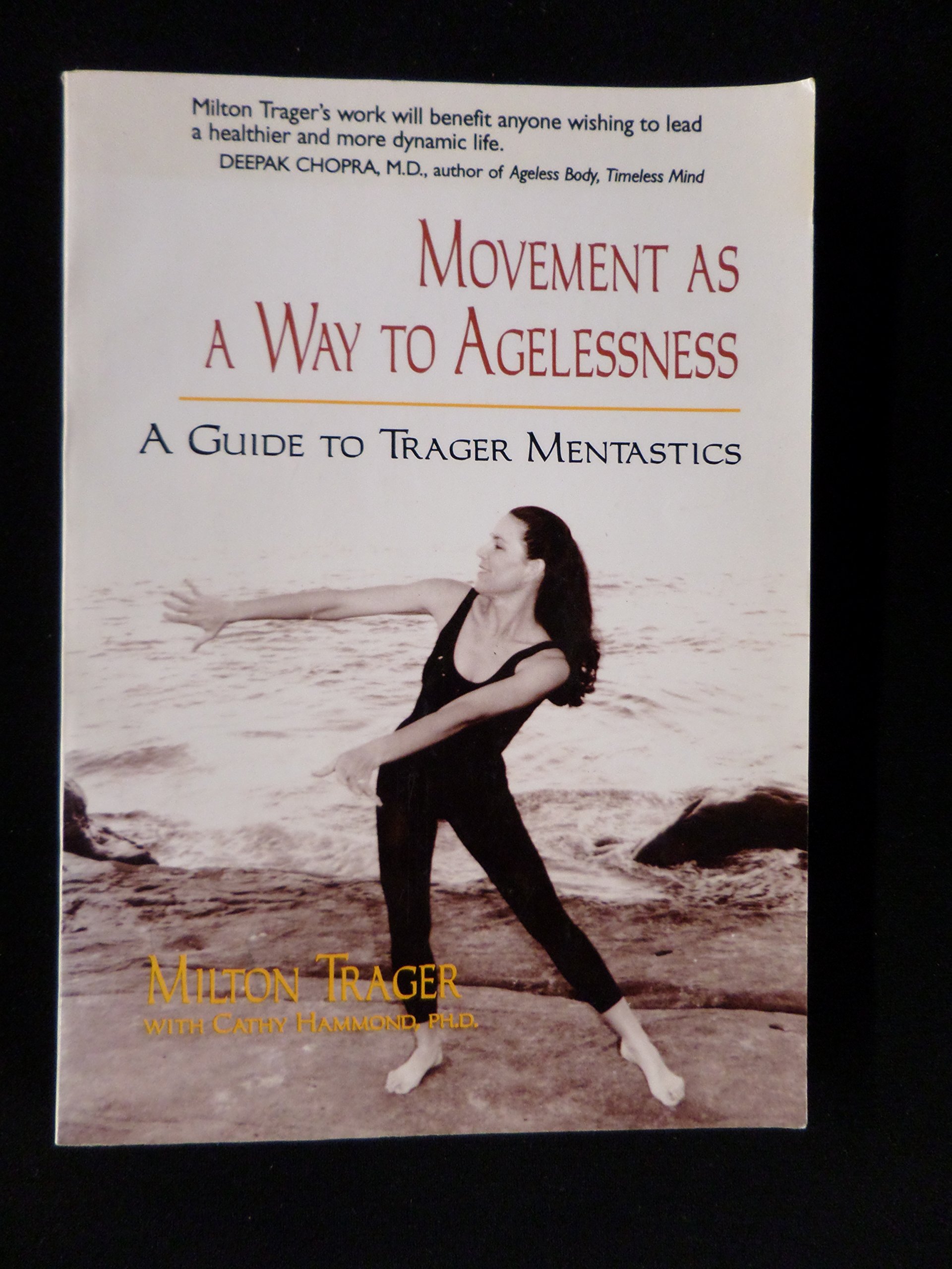 Buy Movement as a Way to Agelessness: Guide to Trager Mentastics — BookShops.in