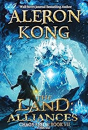 The Land: Alliances: A LitRPG Saga (Chaos Seeds Book 3)