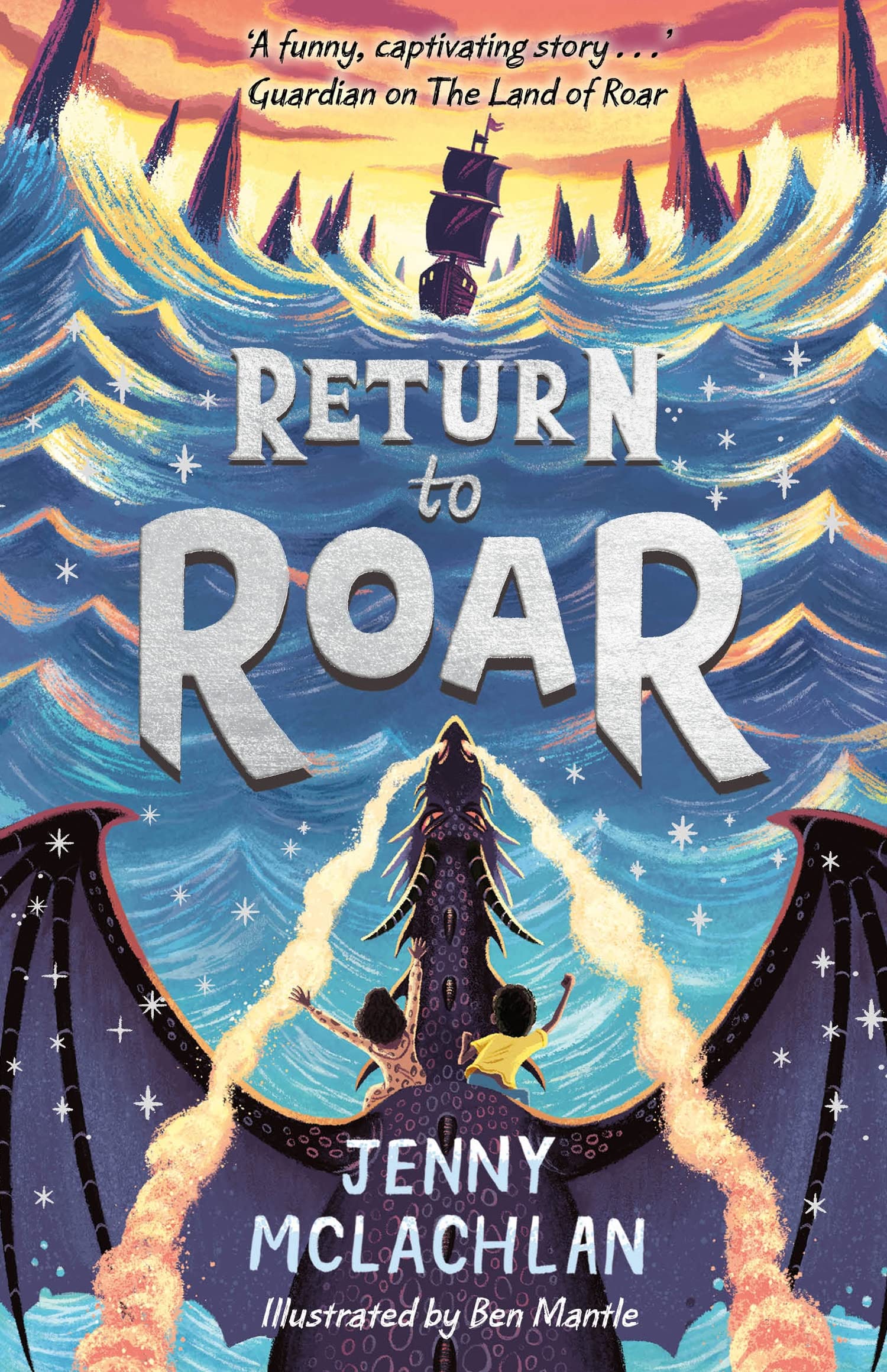Return to Roar: A thrilling illustrated adventure for young readers ages 8 to 12: Book 2 (The Land of Roar series)