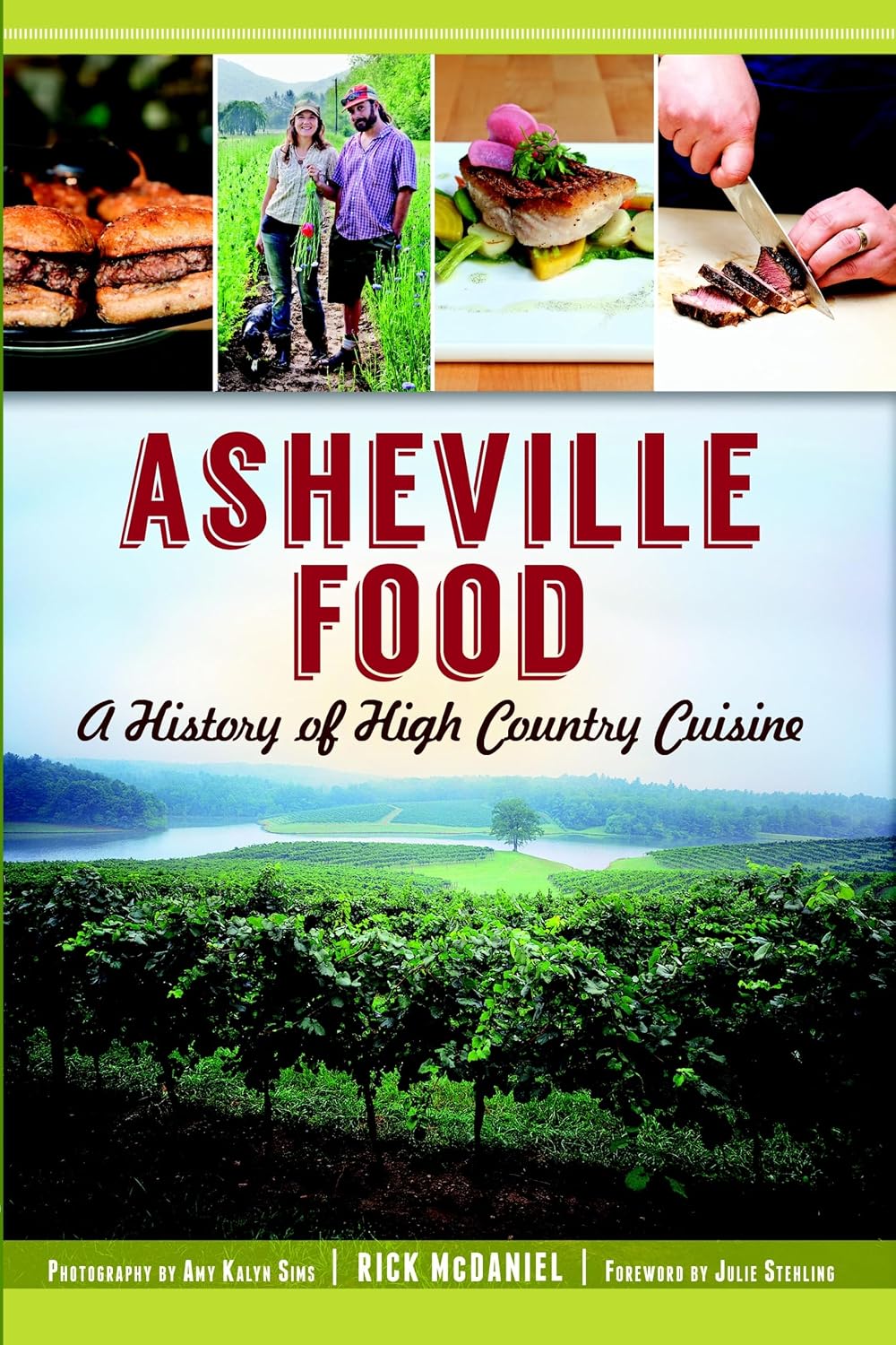 Asheville Food: A History of High Country Cuisine (American Palate)