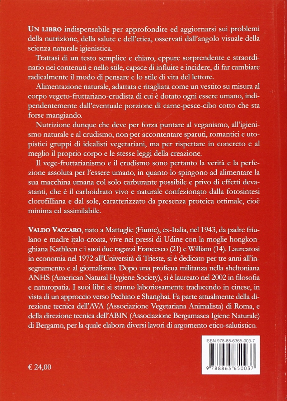 Alimentazione naturale. Manuale pratico di igienismo-naturale. La rivoluzione vegetariana: mangiare bene per vivere meglio