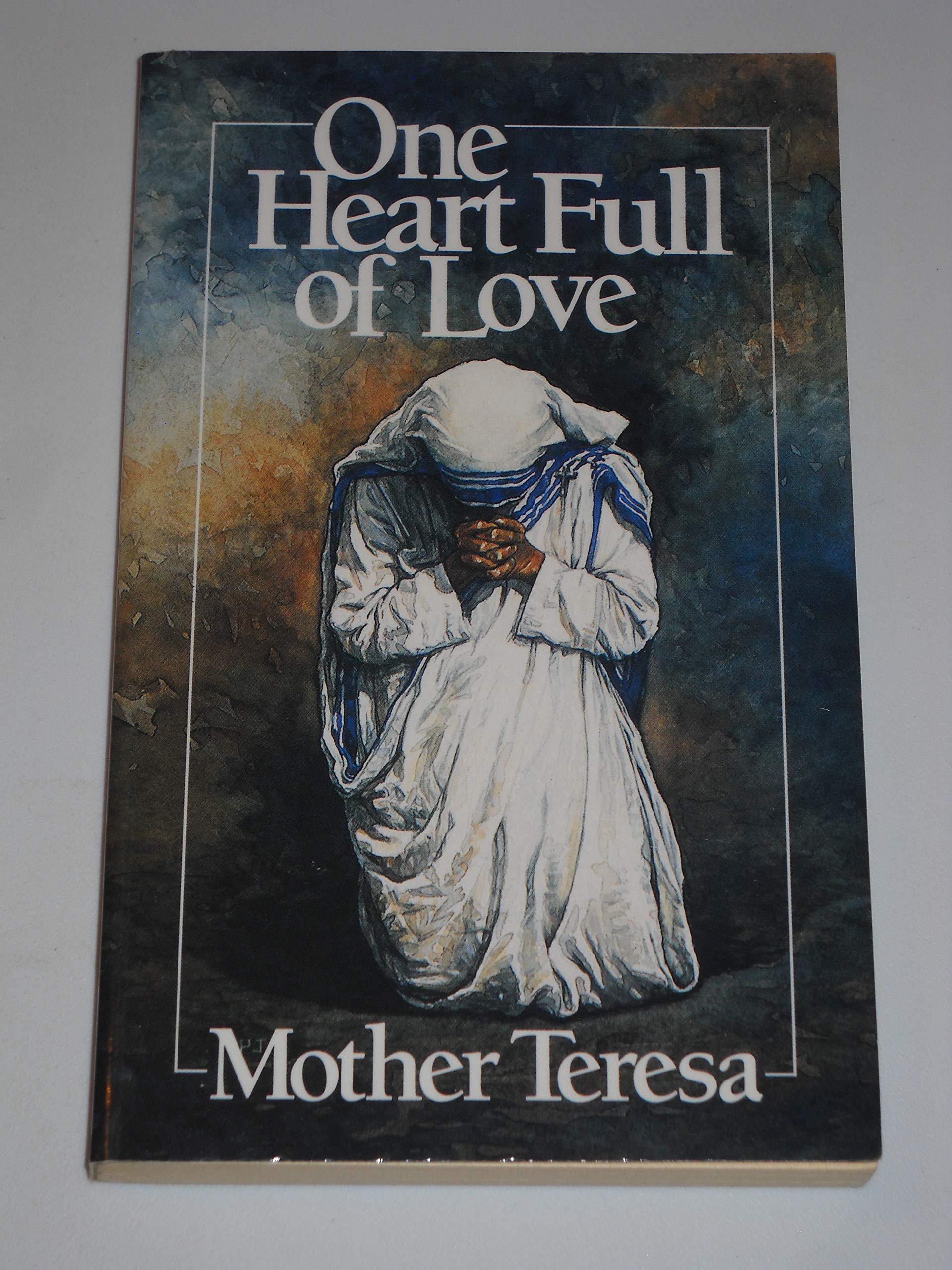 One Heart Full of Love: Mother Teresa