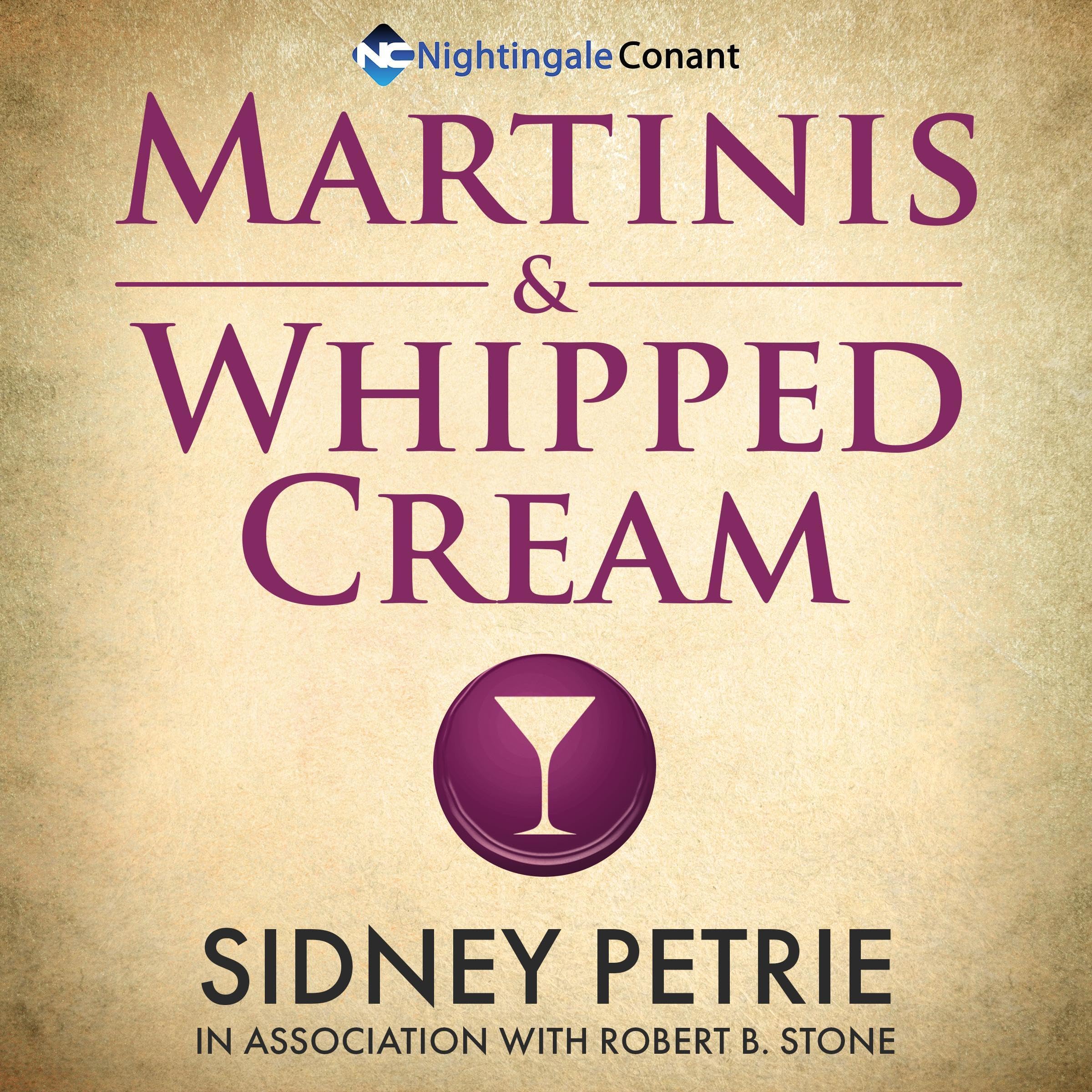 Martinis & Whipped Cream