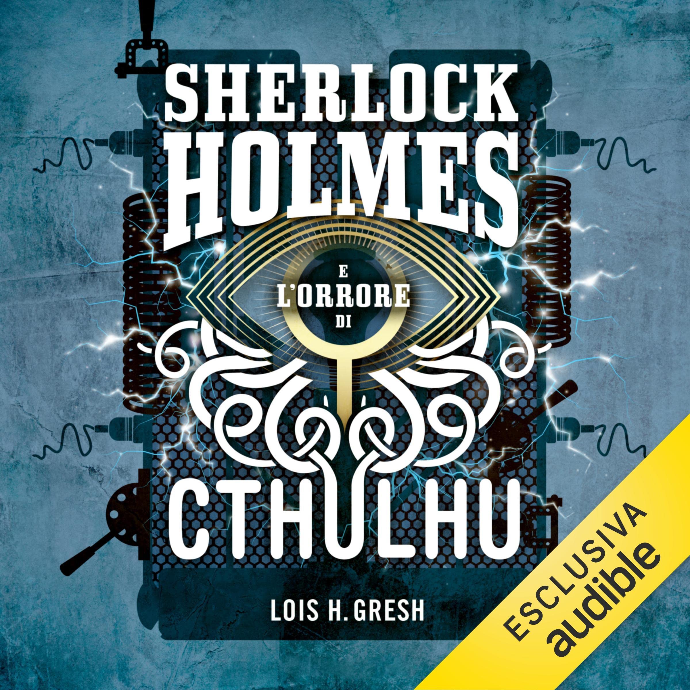 Sherlock Holmes e l'orrore di Cthulhu