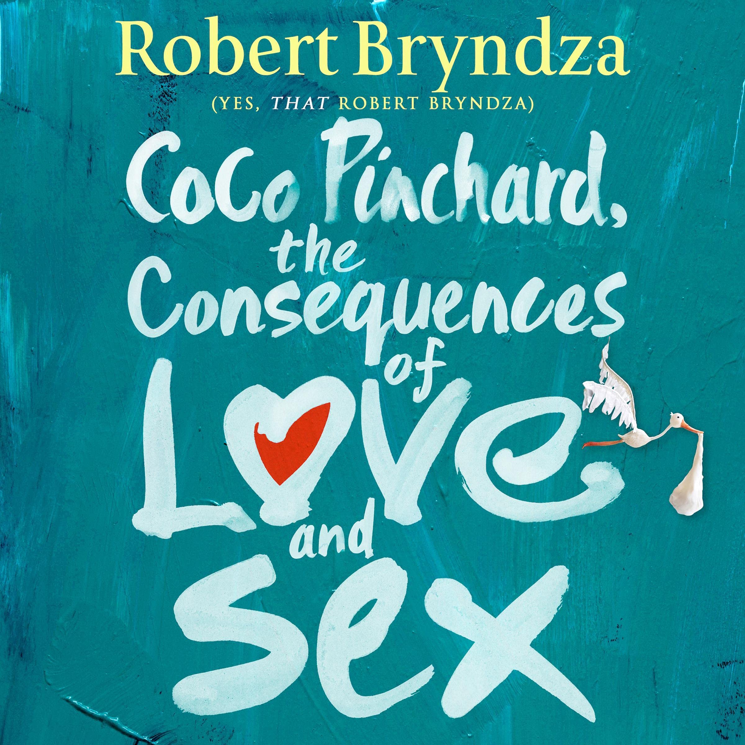 Cover art for Coco Pinchard, the Consequences of Love and Sex