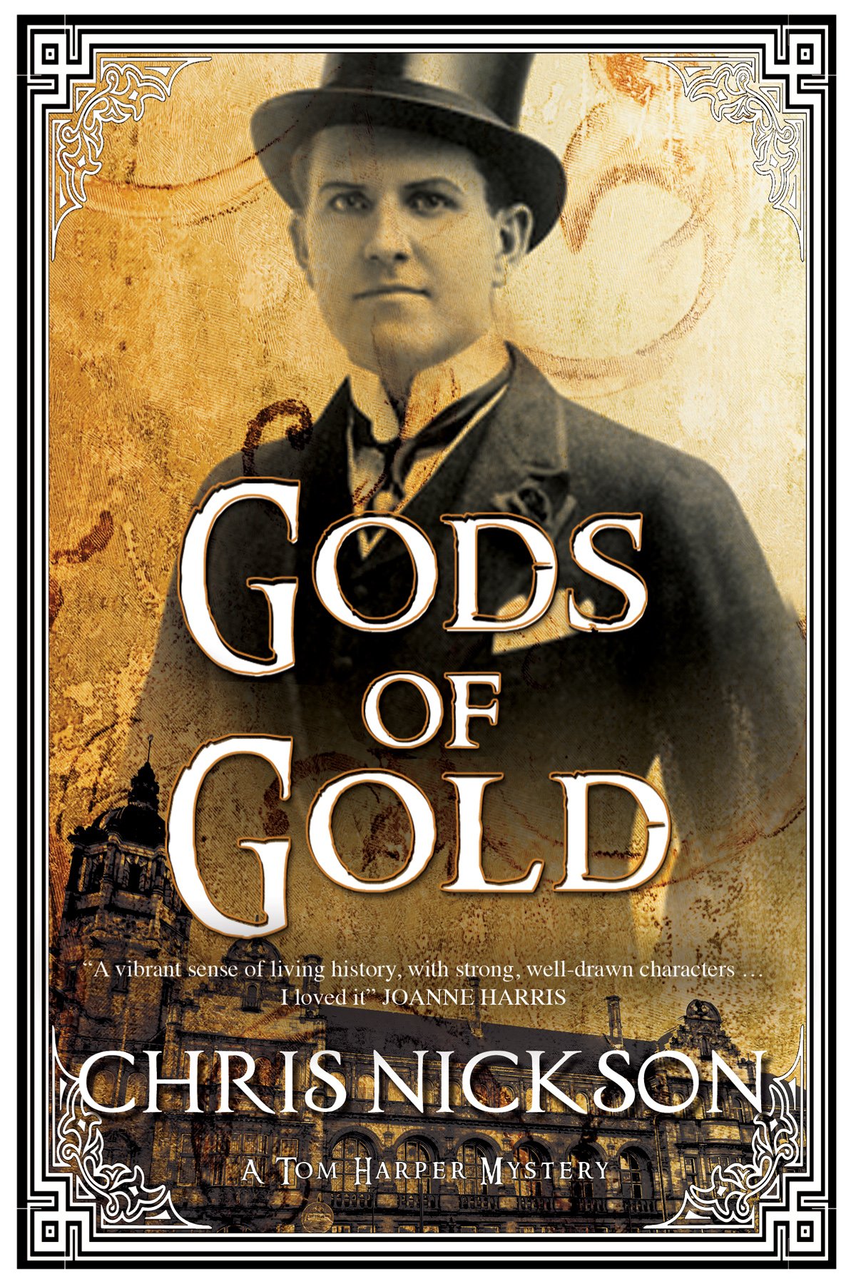 Gods of Gold: A new police procedural series set in late nineteenth century Leeds (A Tom Harper Mystery Book 1)