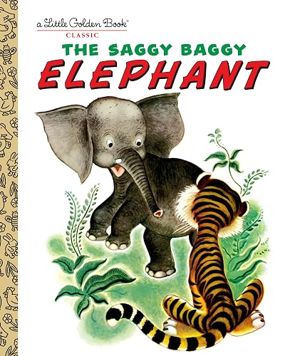 The Saggy Baggy Elephant by Kathryn Jackson