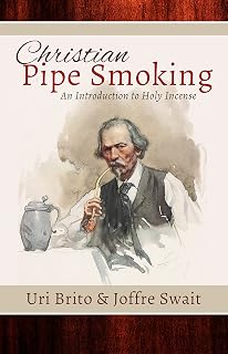 Christian Pipe-Smoking: An Introduction to Holy Incense