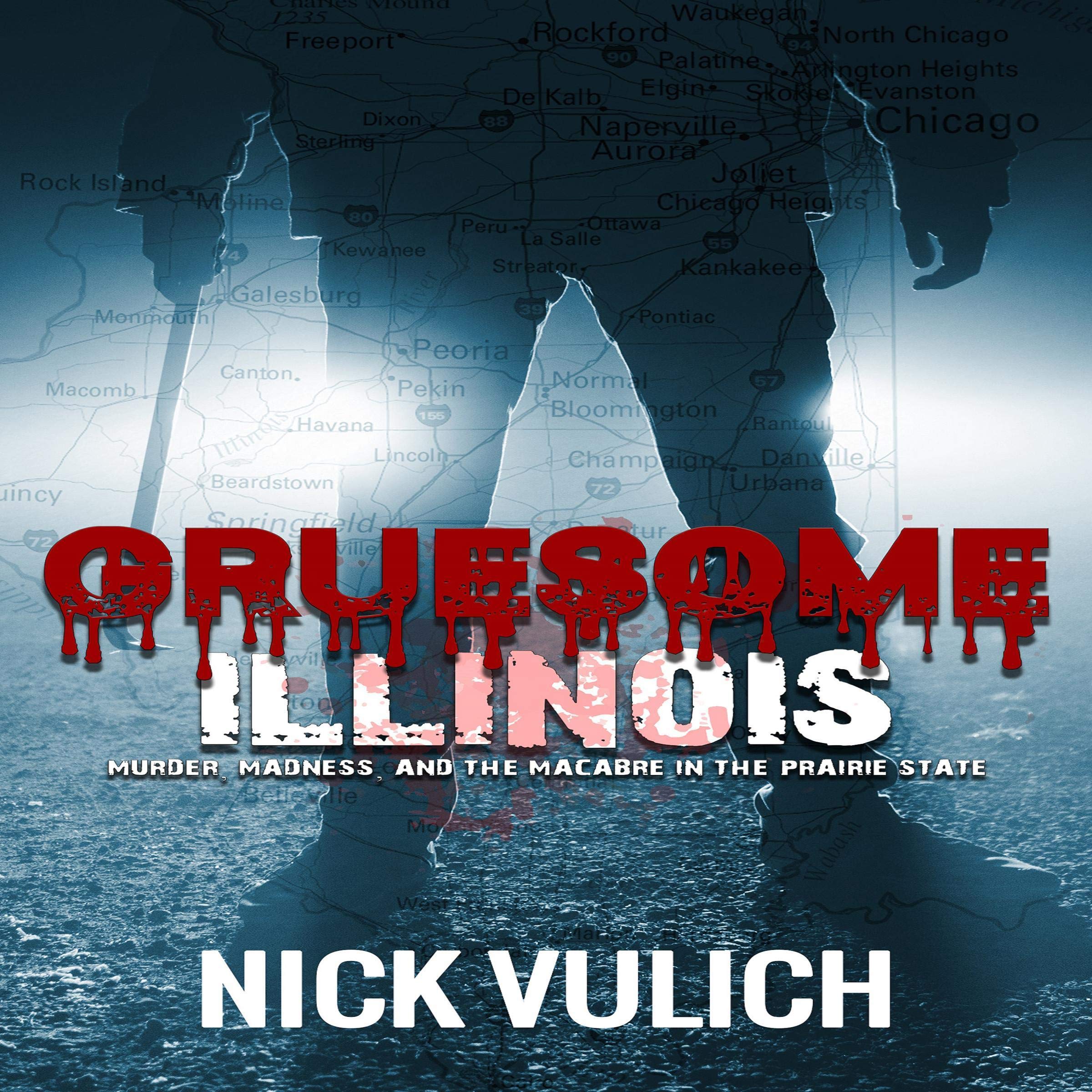 Gruesome Illinois