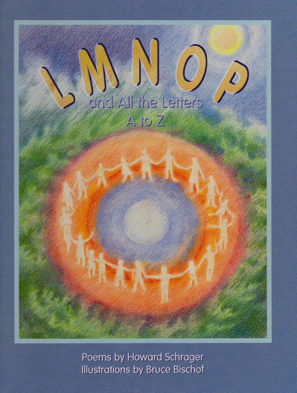 L M N O P and All the Letters A to Z Hardcover – January 1, 2000