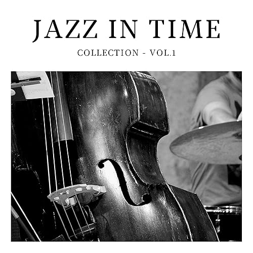 Jazz in Time Collection Vol. 1 von Various artists bei Amazon Music