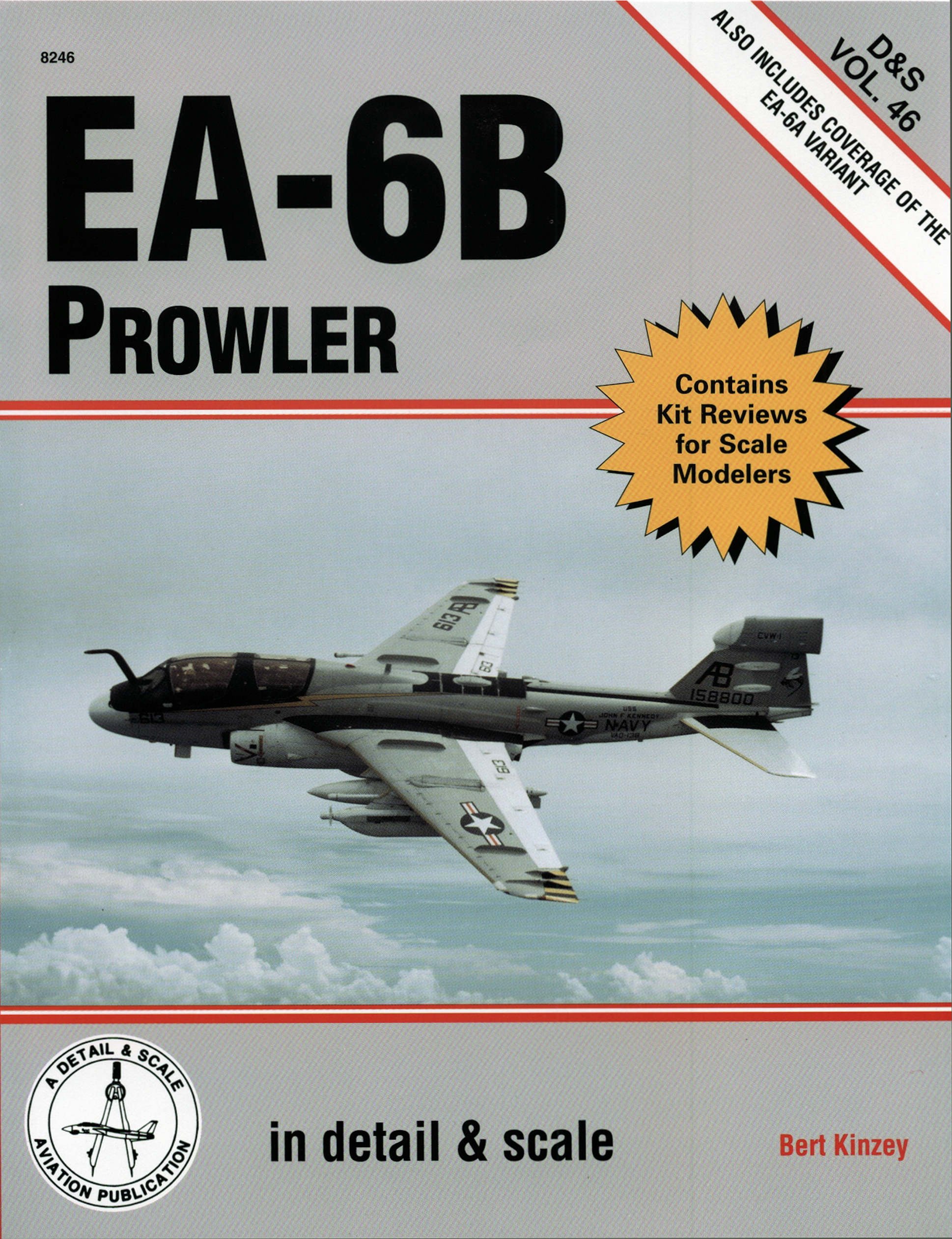 EA-6B Prowler in Detail & Scale, Includes Coverage of the EA-6A Variant - D&S Vol. 46