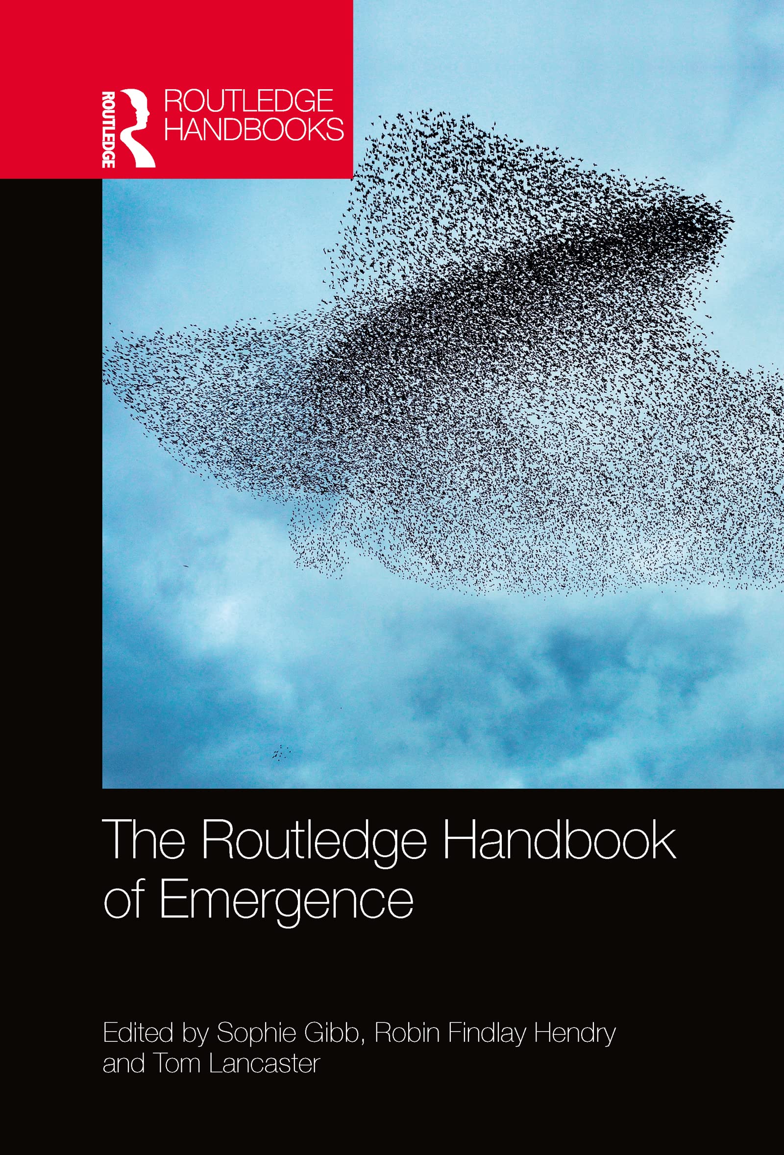 The Routledge Handbook of Emergence (Routledge Handbooks in Philosophy)