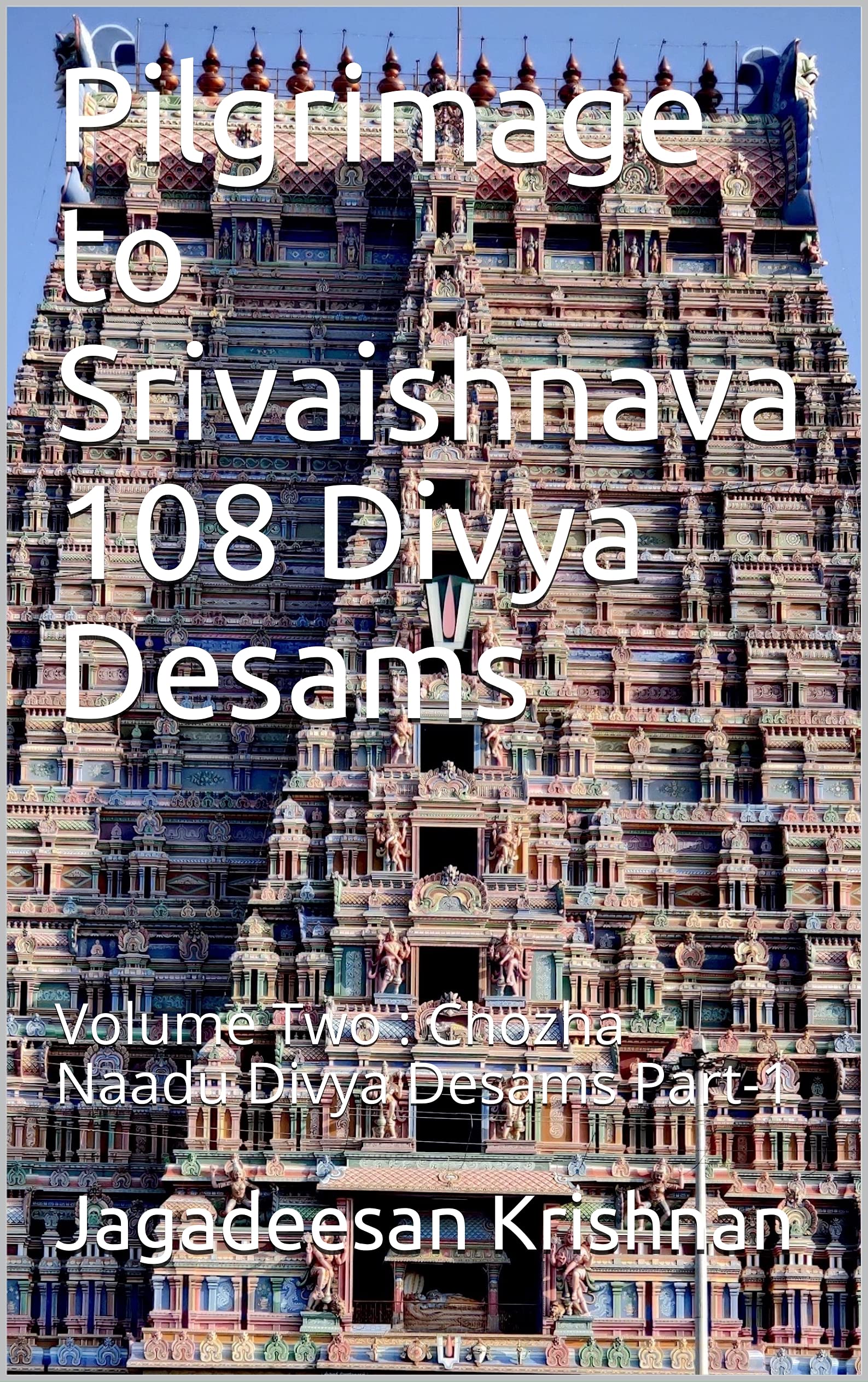 Chozha Naadu Divya Desams Part-1 pour méditer et planifier son voyage