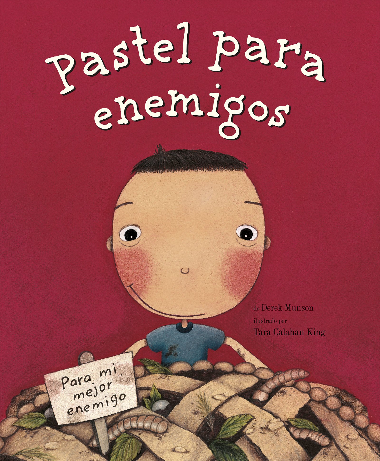 Pastel para enemigos (Enemy Pie Spanish language edition) (Spanish Edition)