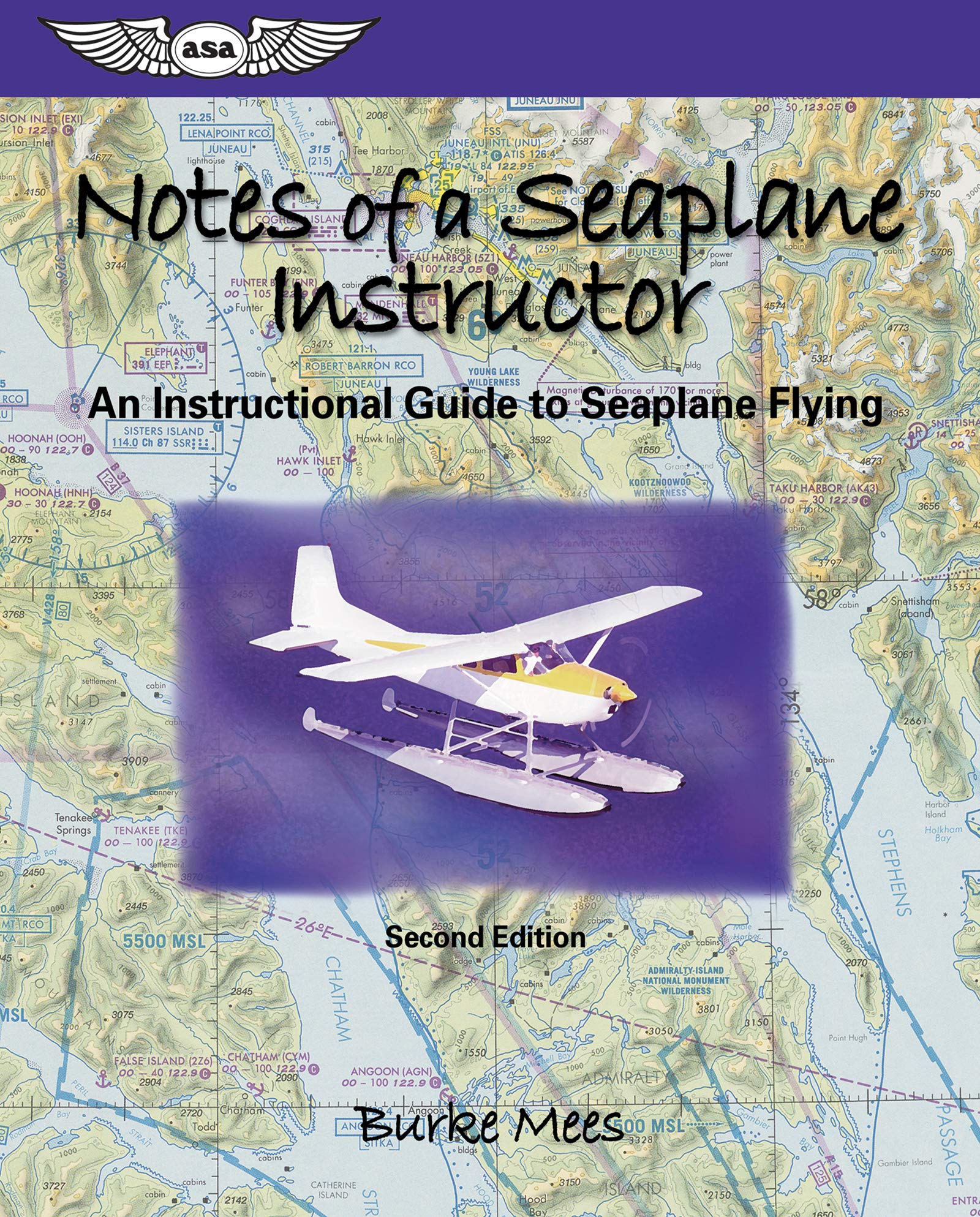 Notes of a Seaplane Instructor: An Instructional Guide to Seaplane Flying (ASA Training Manuals)