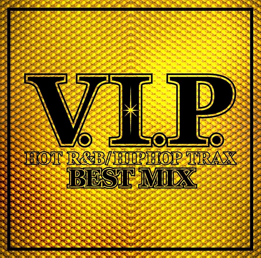 Amazon.co.jp: V.I.P.-HOT R&B/HIPHOP TRAX-BEST MIX: ミュージック