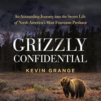 Grizzly Confidential Audiobook by Kevin Grange episode artwork