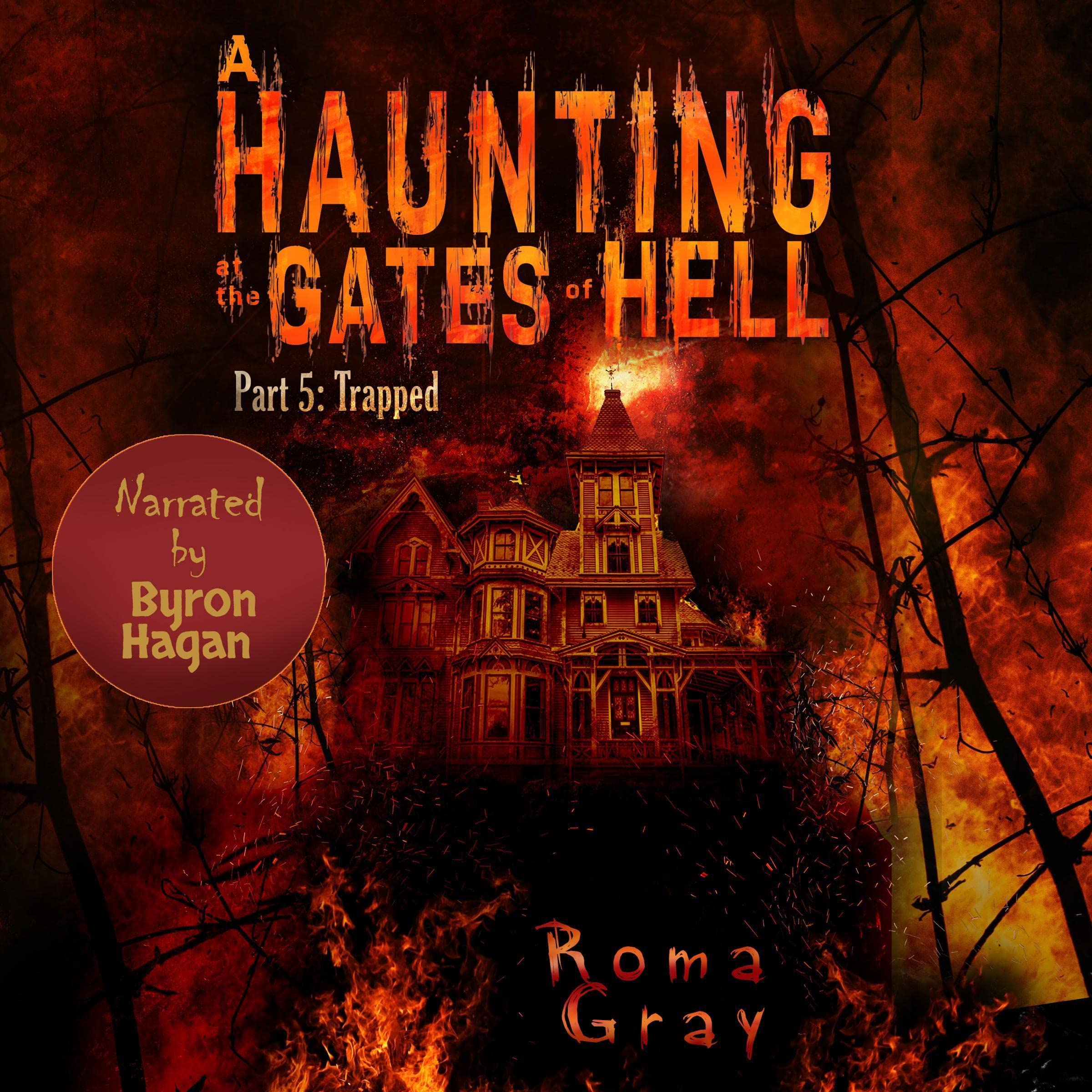 Cover art for Trapped: A Haunting at the Gates of Hell, Part 5
