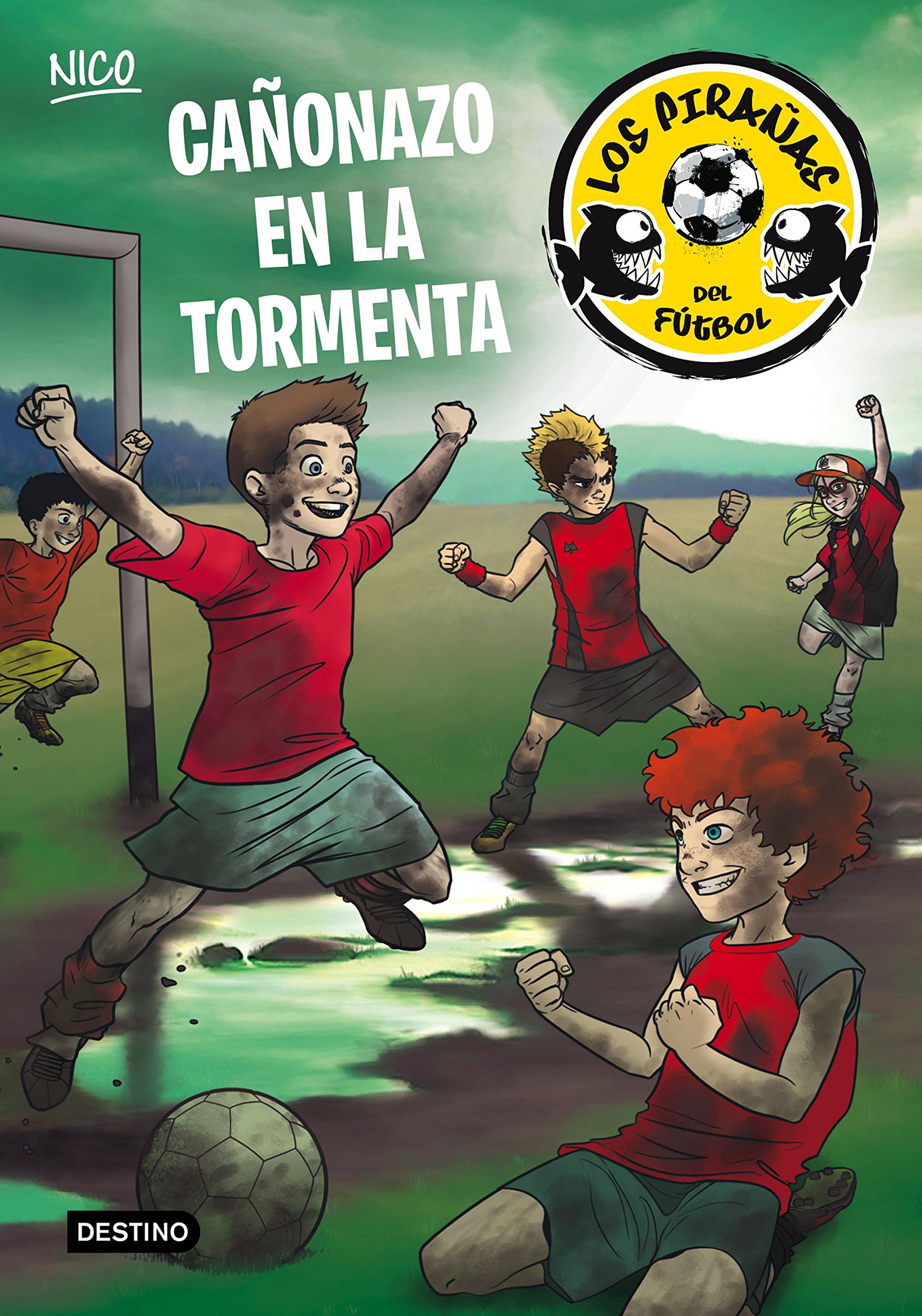 Los Pirañas del fútbol 4. Cañonazo en la tormenta
