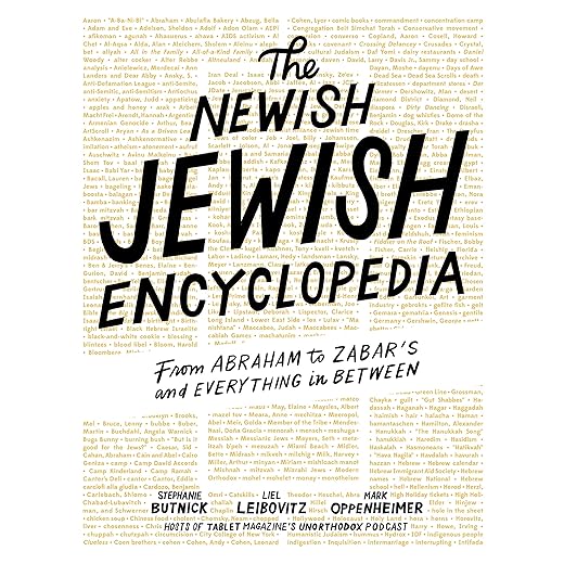 The Newish Jewish Encyclopedia: From Abraham to Zabar’s and Everything in Between