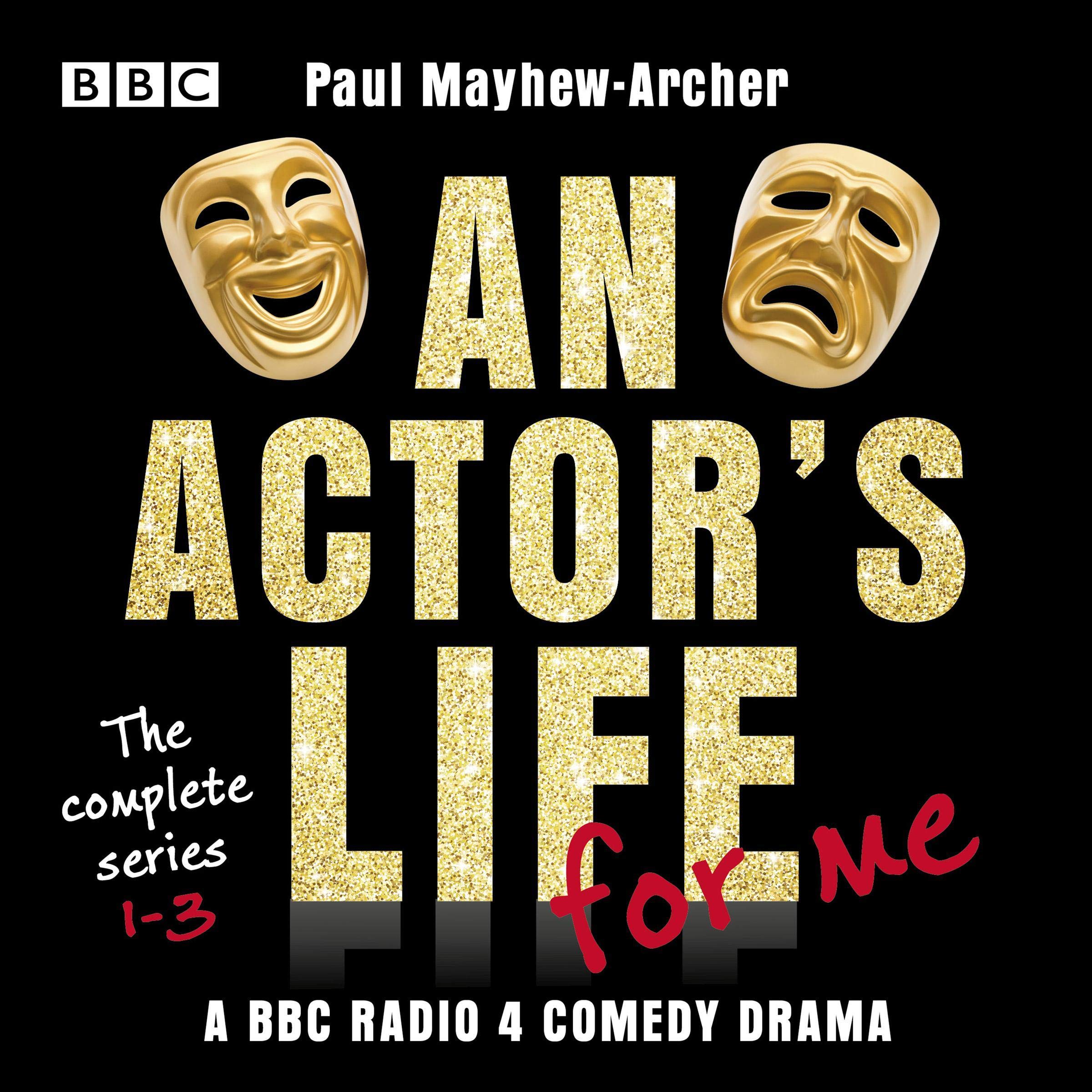 An Actor’s Life for Me: The Complete Series 1-3