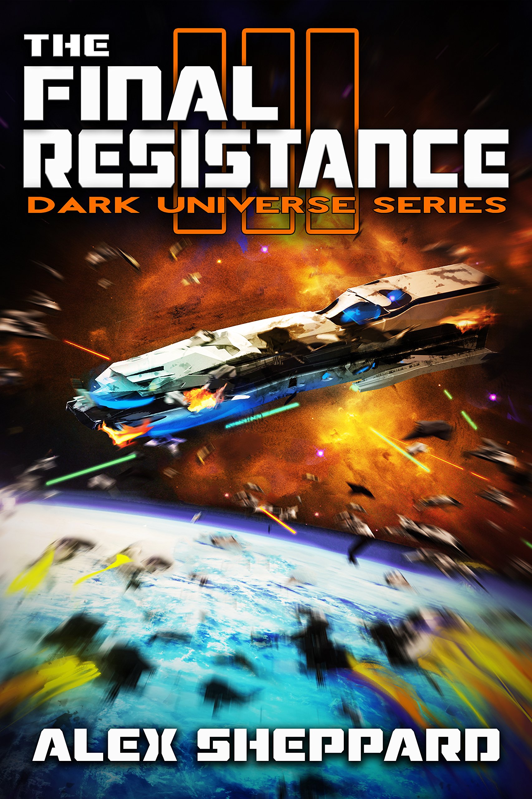 The Final Resistance (Dark Universe Series Book 3)