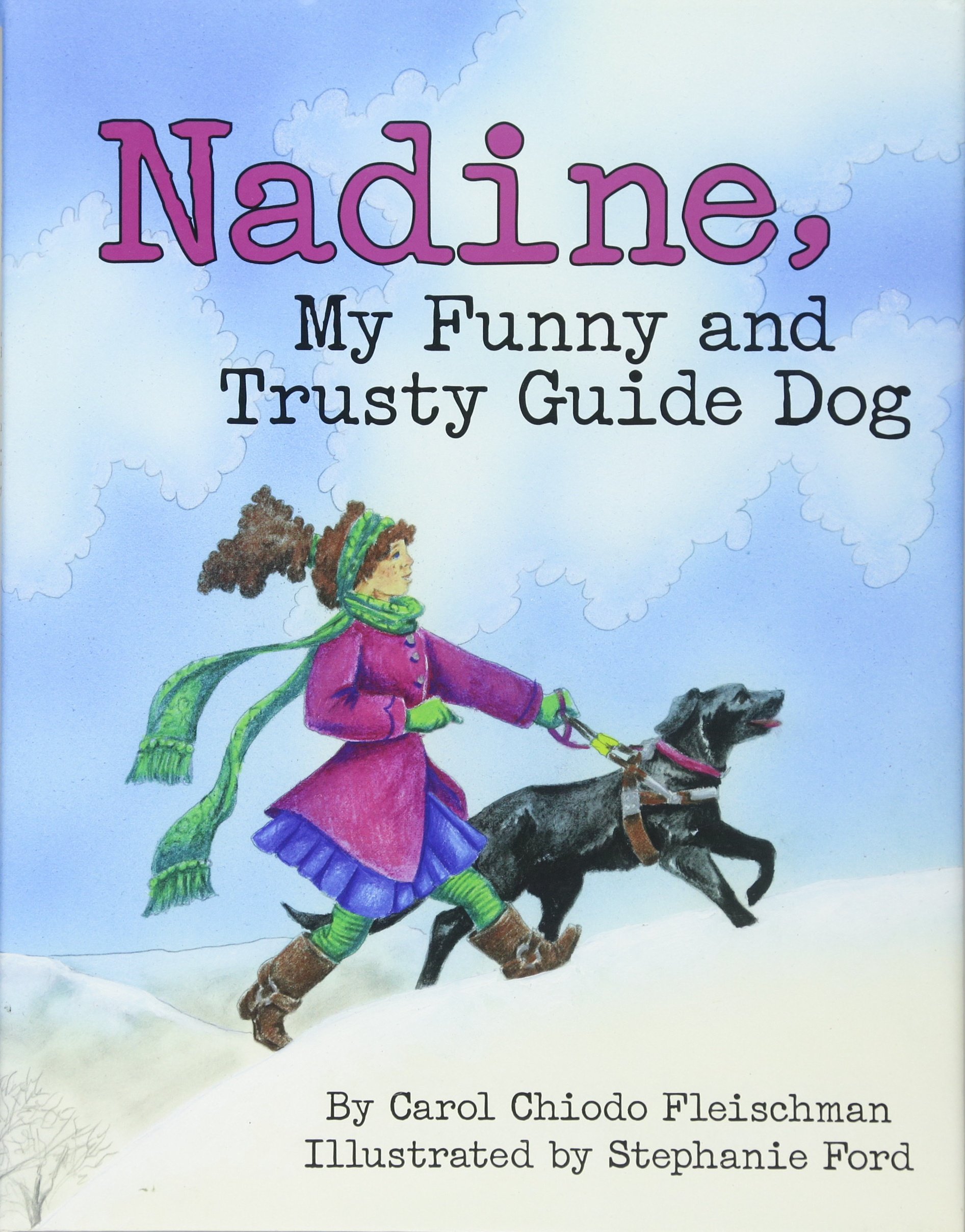 Nadine, My Funny and Trusty Guide Dog