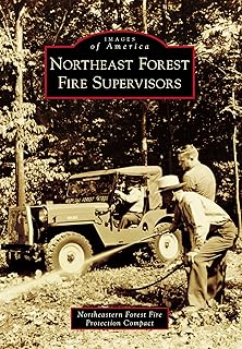 Northeast Forest Fire Supervisors (Images of America)