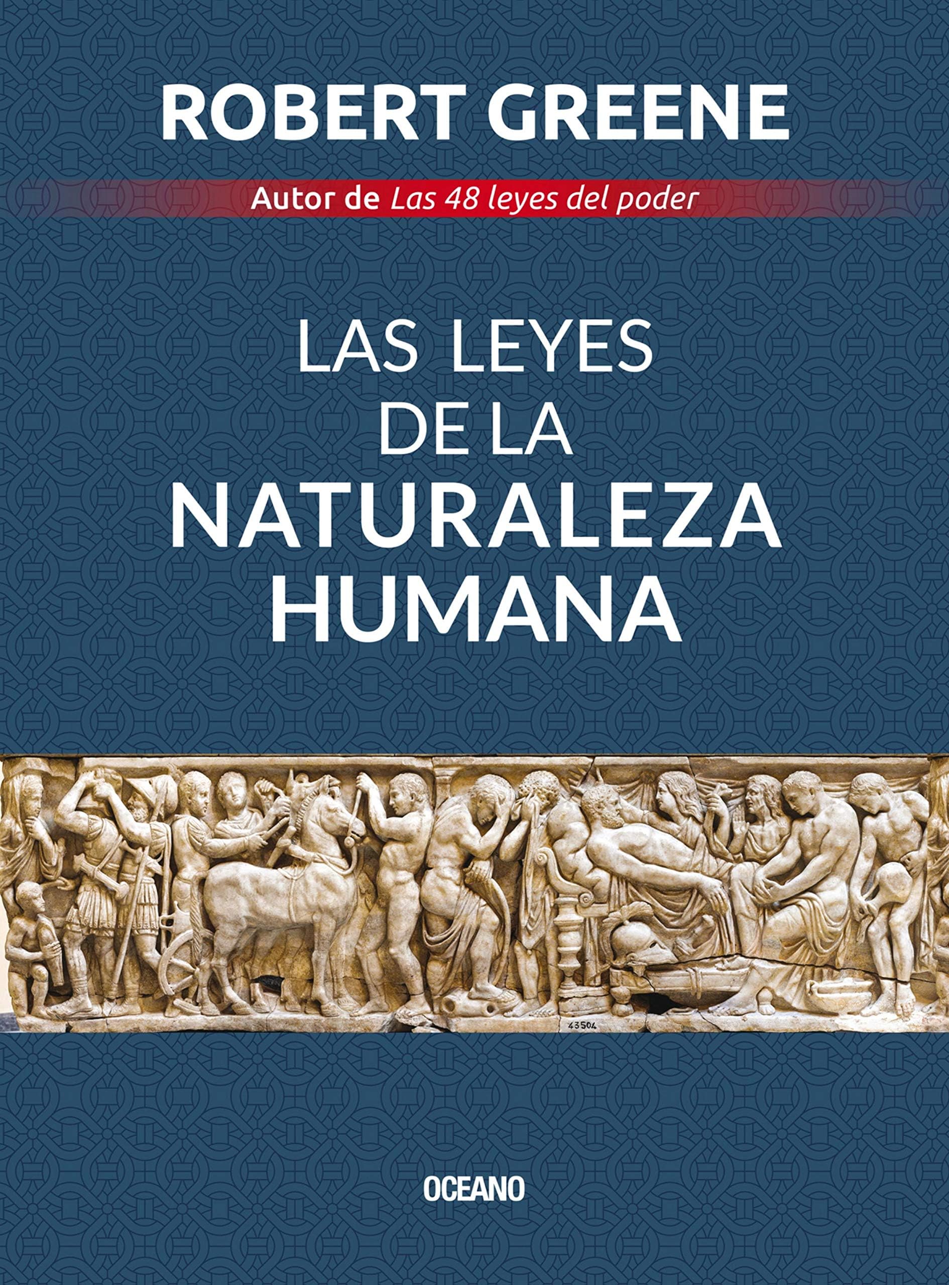 Las leyes de la naturaleza humana (Biblioteca Robert Greene) (Spanish Edition) Kindle Edition