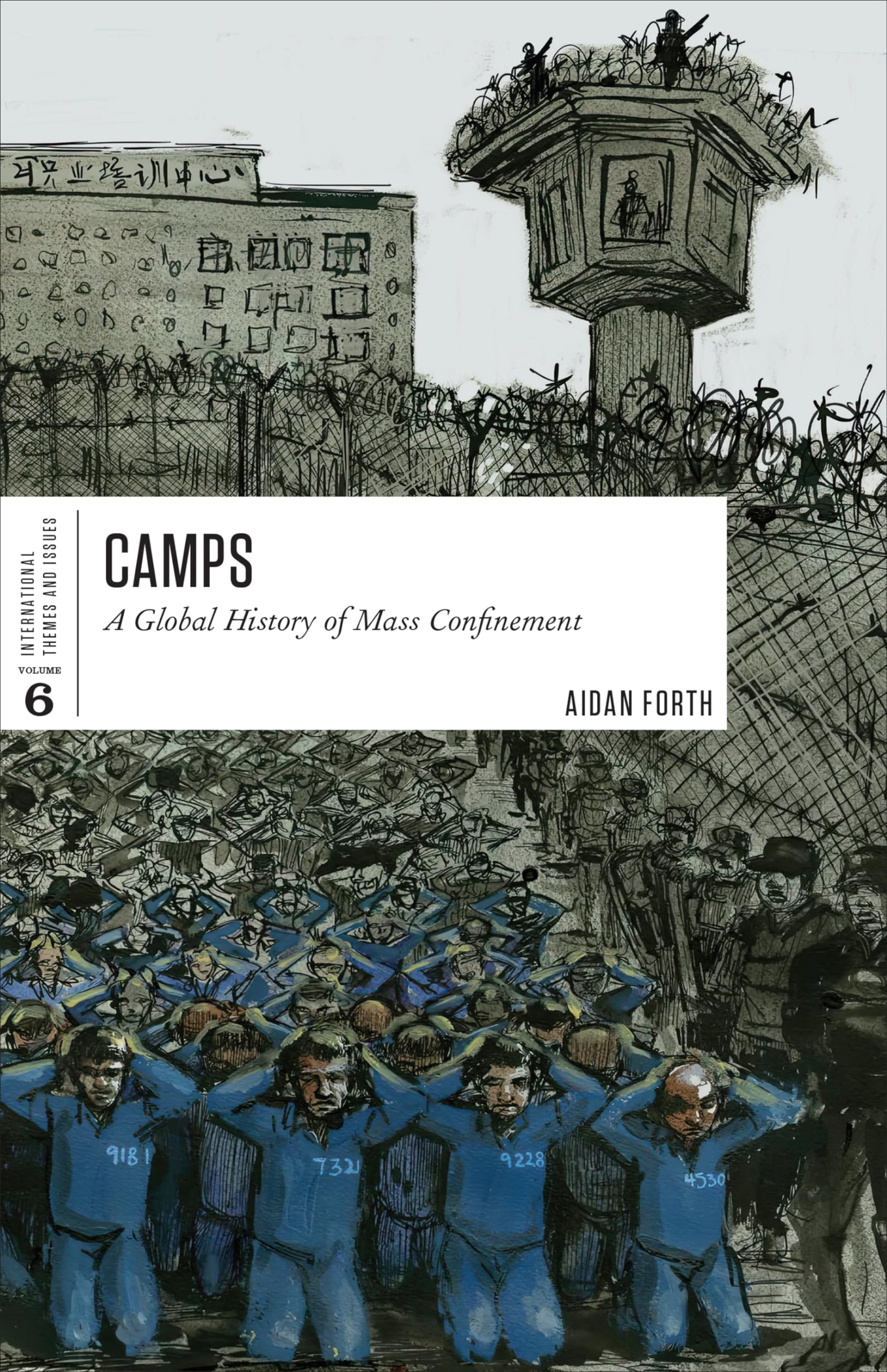Camps A Global History of Mass Confinement by Aidan Forth (Paperback Book)