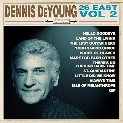 26 East, Vol. 2 por Dennis DeYoung, capa do álbum