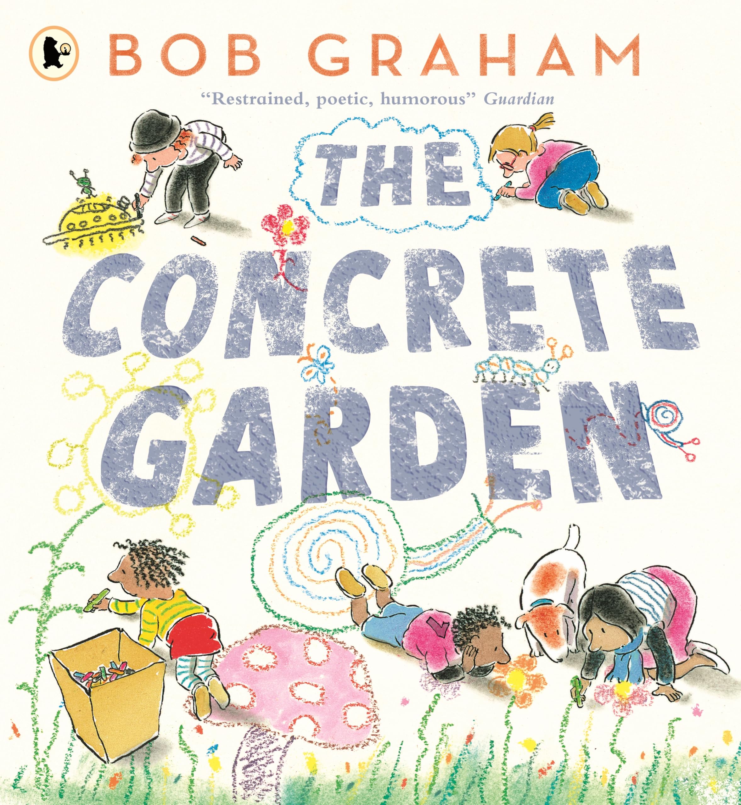 The Concrete Garden: The perfect picture book to inspire creativity, connection and community for toddlers and children from an award-winning and classic book maker, ages 3, 4, 5, 6