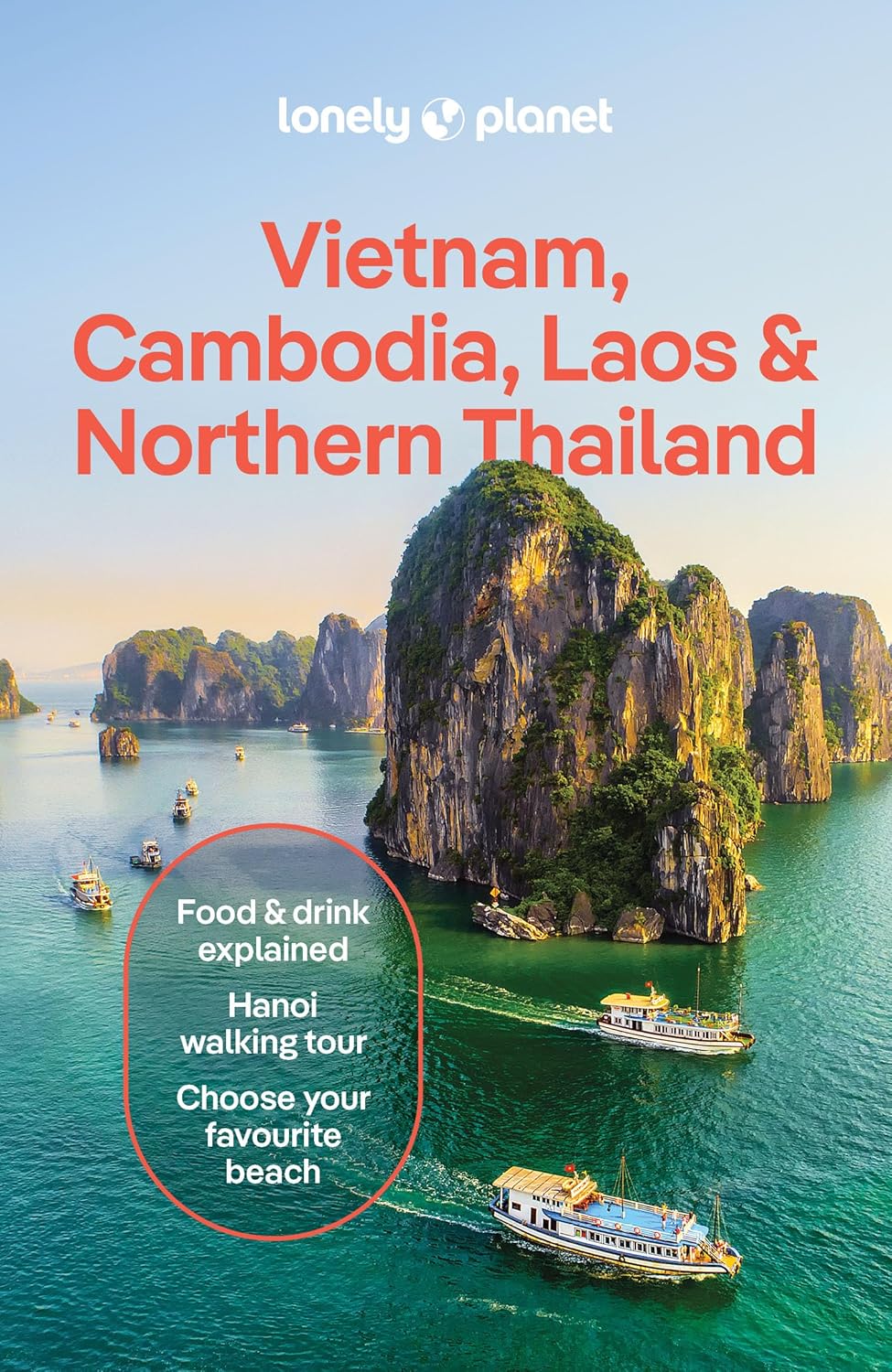Lonely Planet Vietnam, Cambodia, Laos & Northern Thailand (Travel Guide)      Kindle Edition