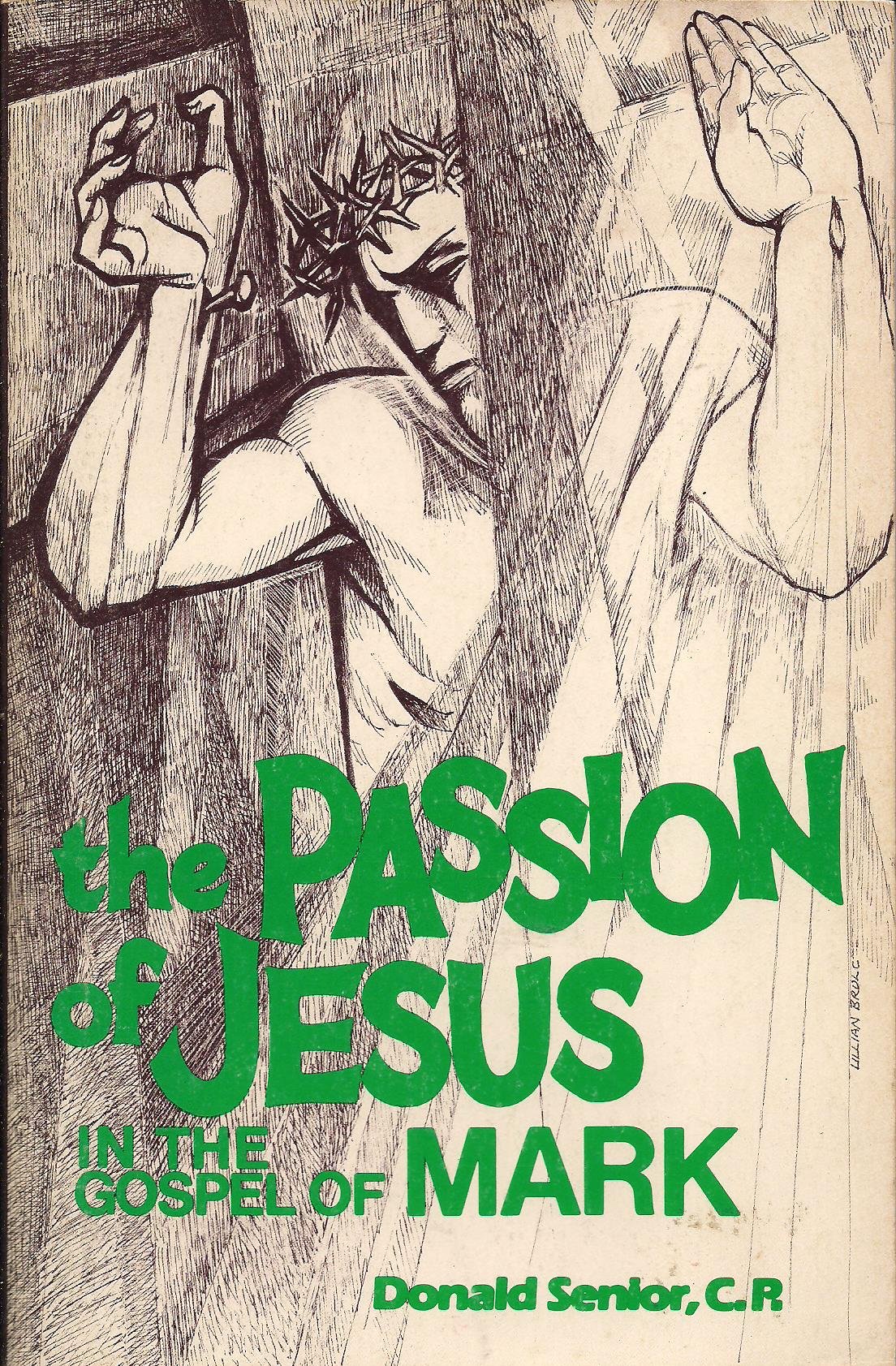 Buy Passion of Jesus in the Gospel of Mark (Passion Series) — BookShops.in
