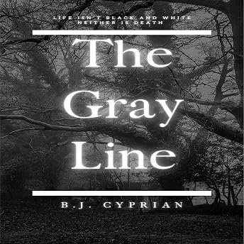The Gray Line Audiobook by B.J. Cyprian episode artwork