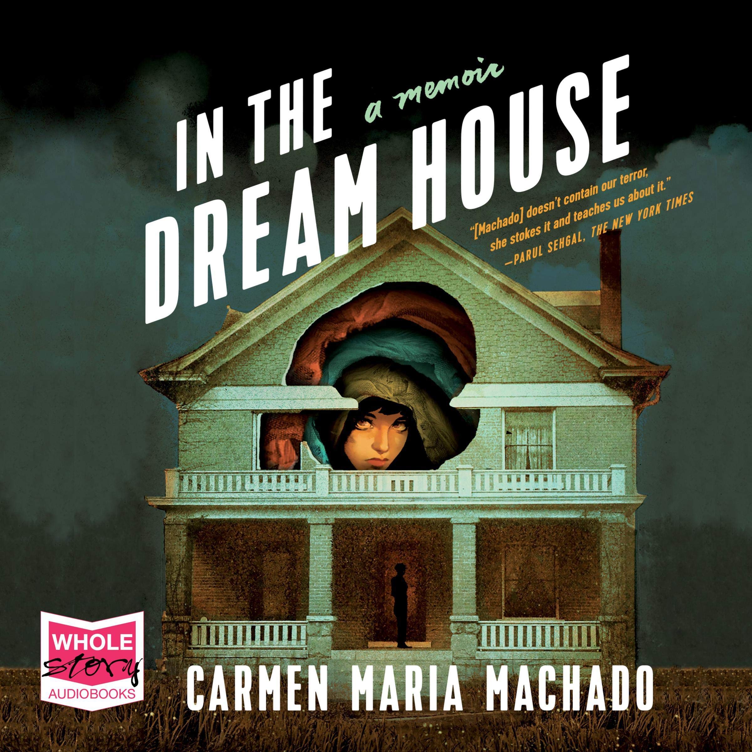 In the Dream House: A Memoir