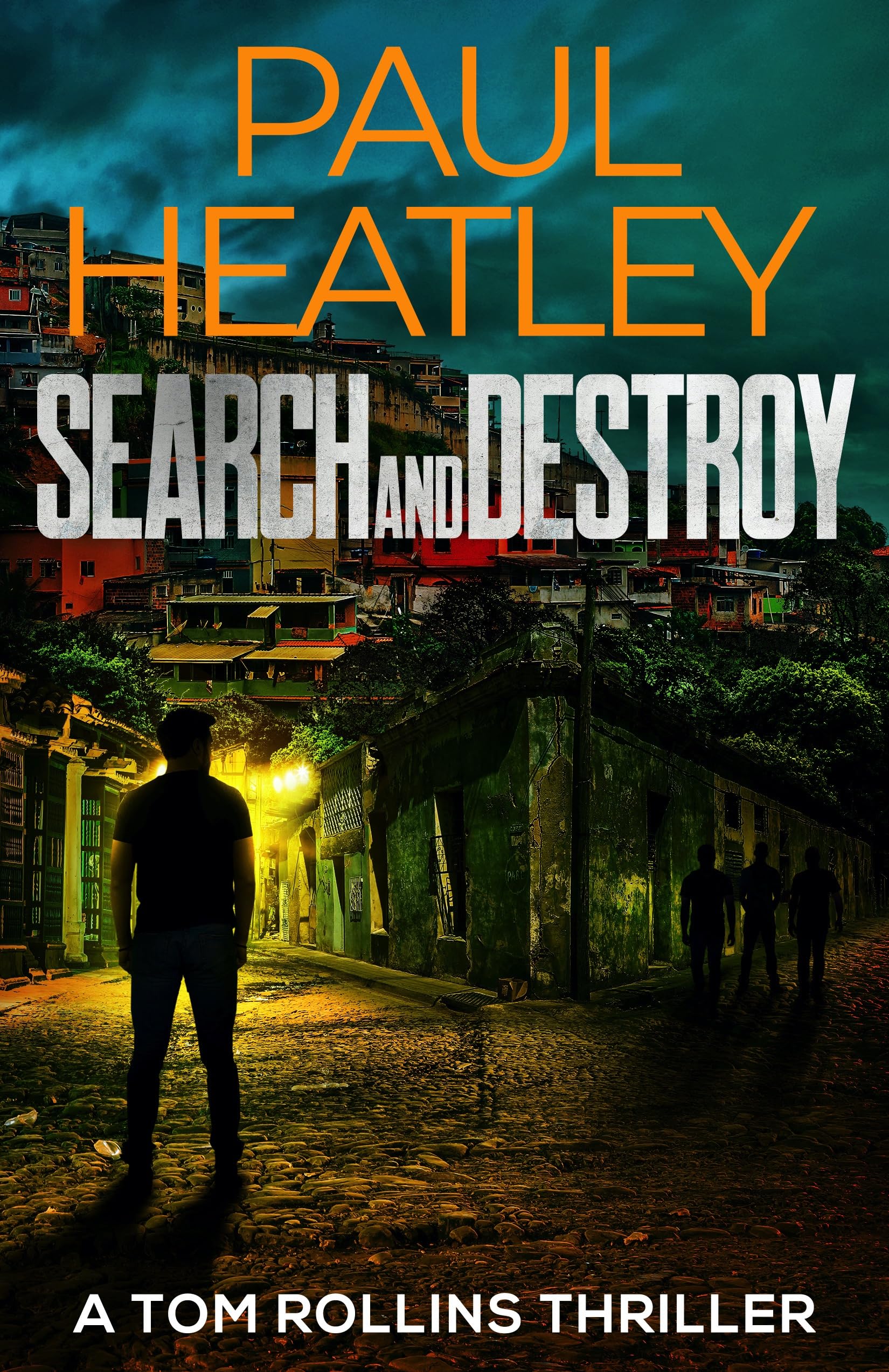 Search and Destroy (A Tom Rollins Thriller Book 10)