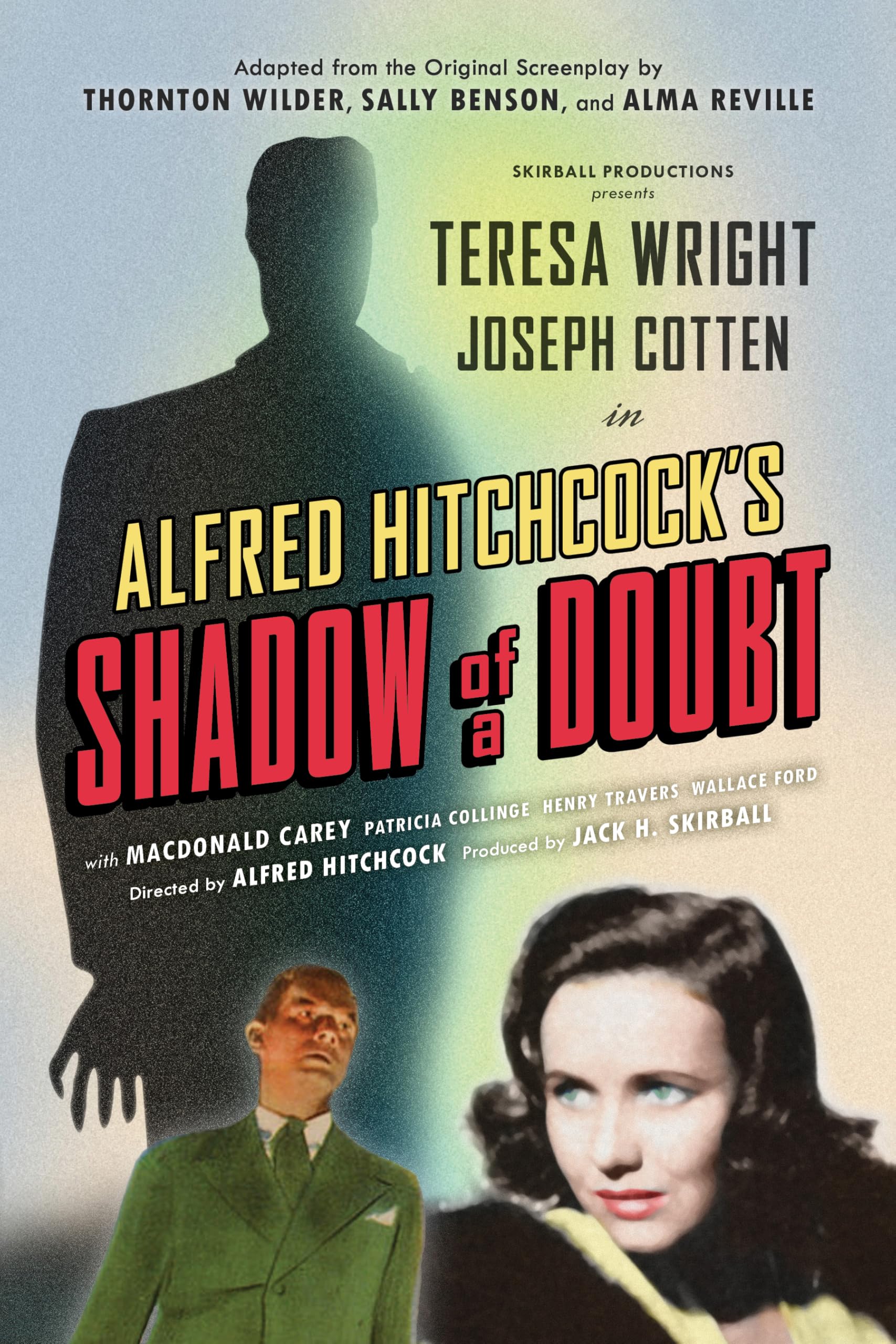 Shadow of a Doubt (Adapted from the Original 1943 Screenplay): Alfred Hitchcock's Suspense Masterpiece