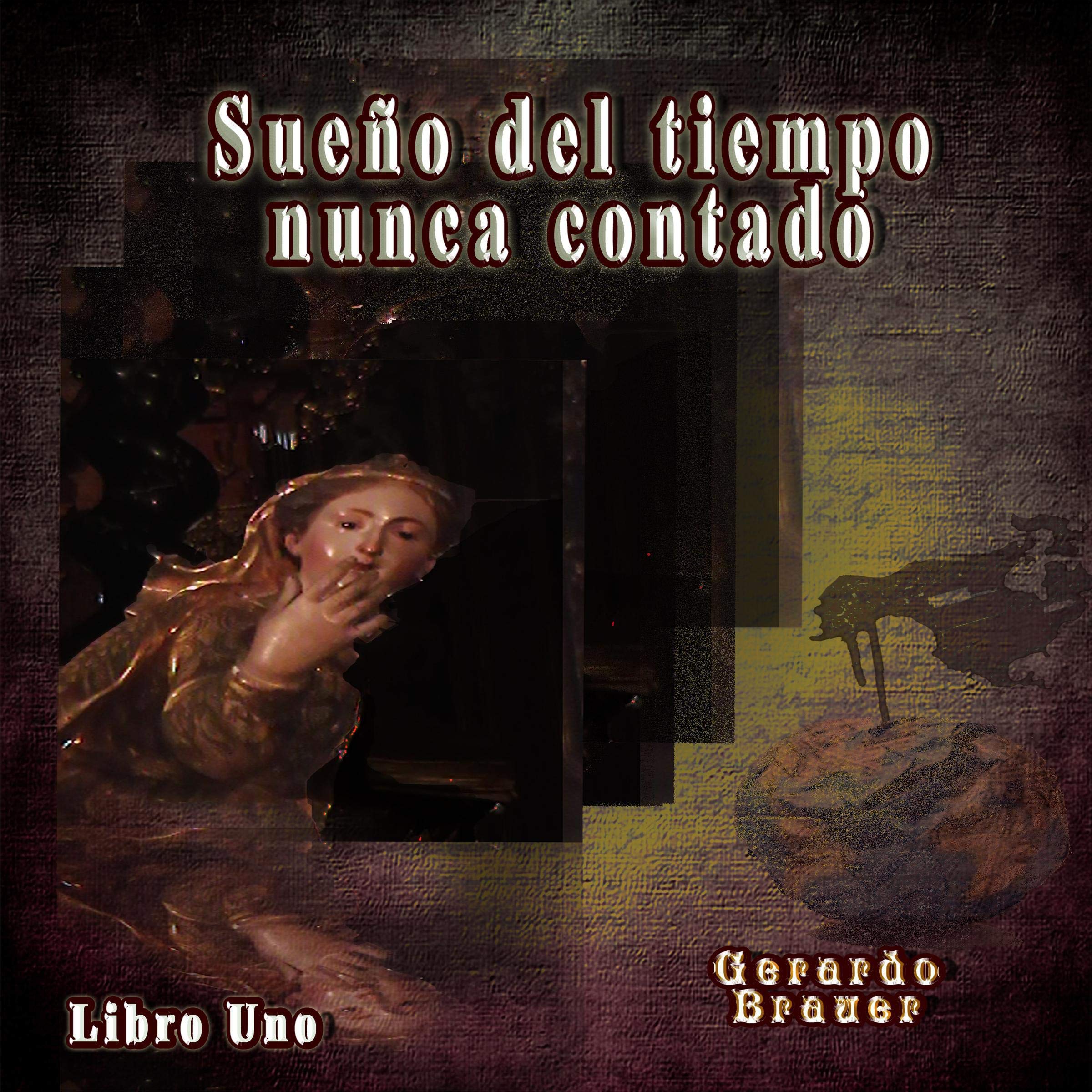 Sueño del tiempo nunca contado [Dream of Time Never Told]