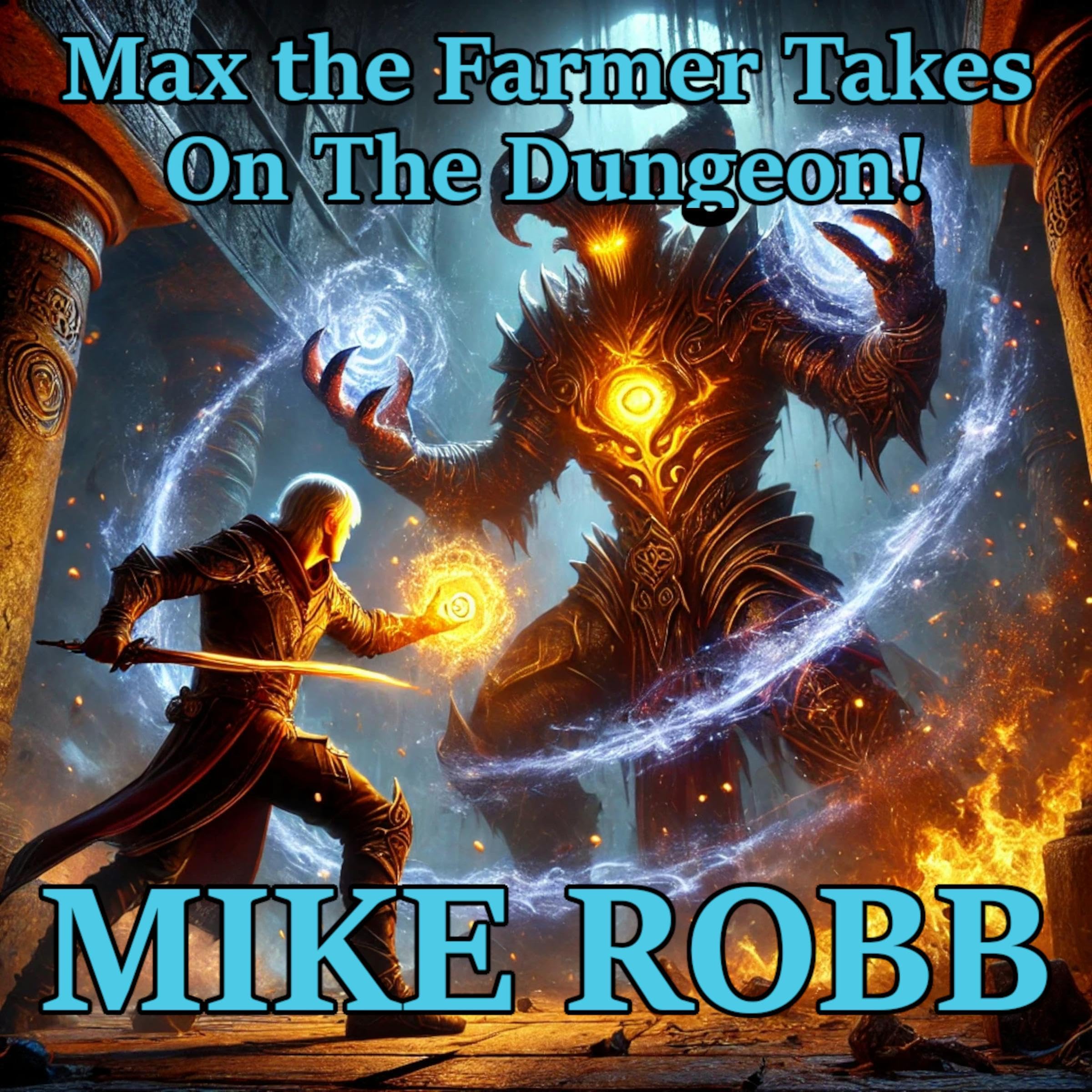 Max the Farmer Takes on the Dungeon!