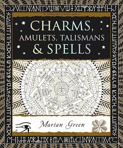 Charms, Amulets, Talismans &amp; Spells (Wooden Books North America Editions)